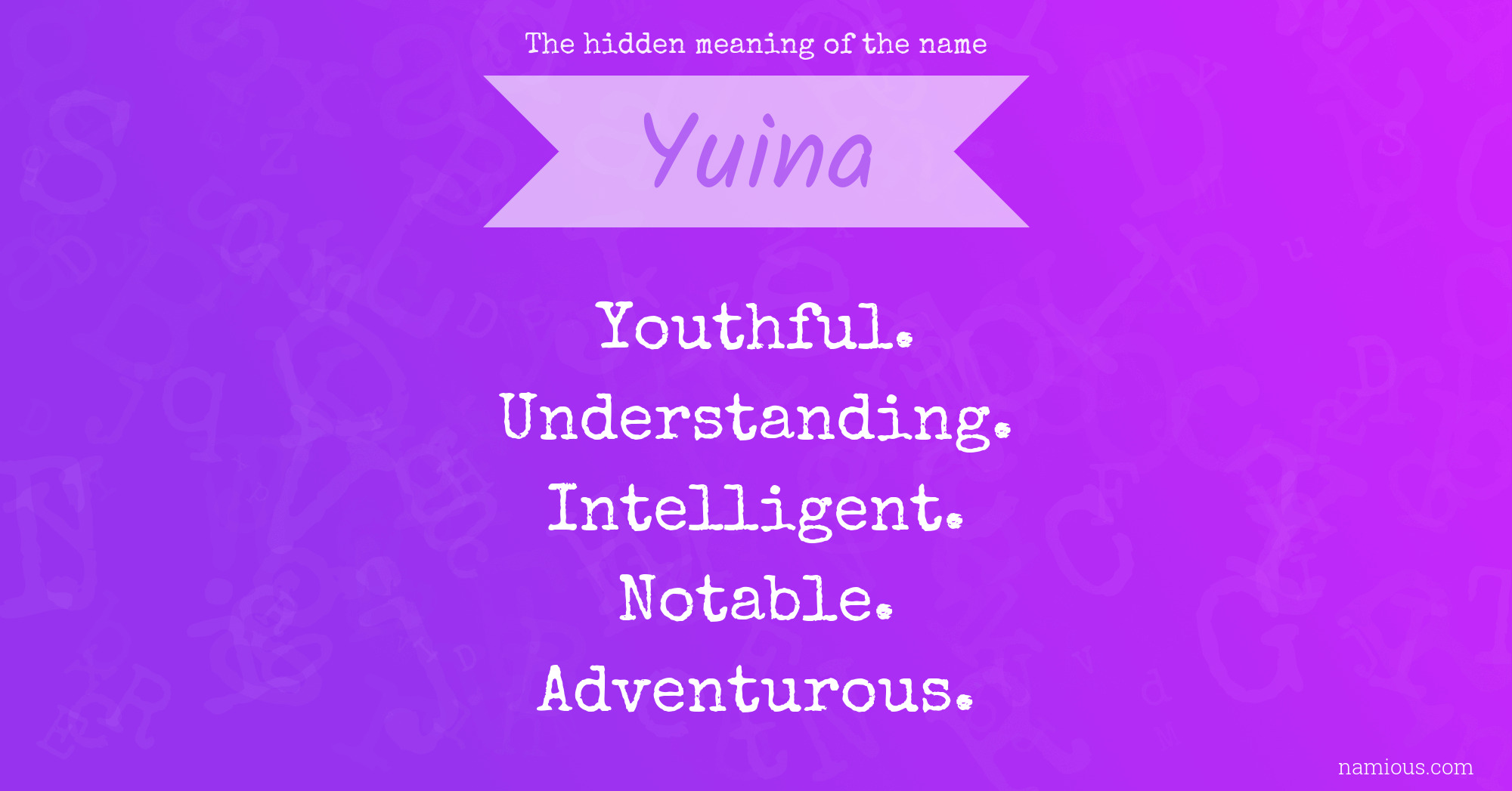 The hidden meaning of the name Yuina