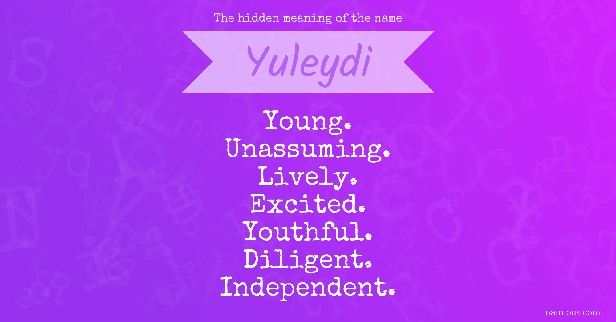 The hidden meaning of the name Yuleydi