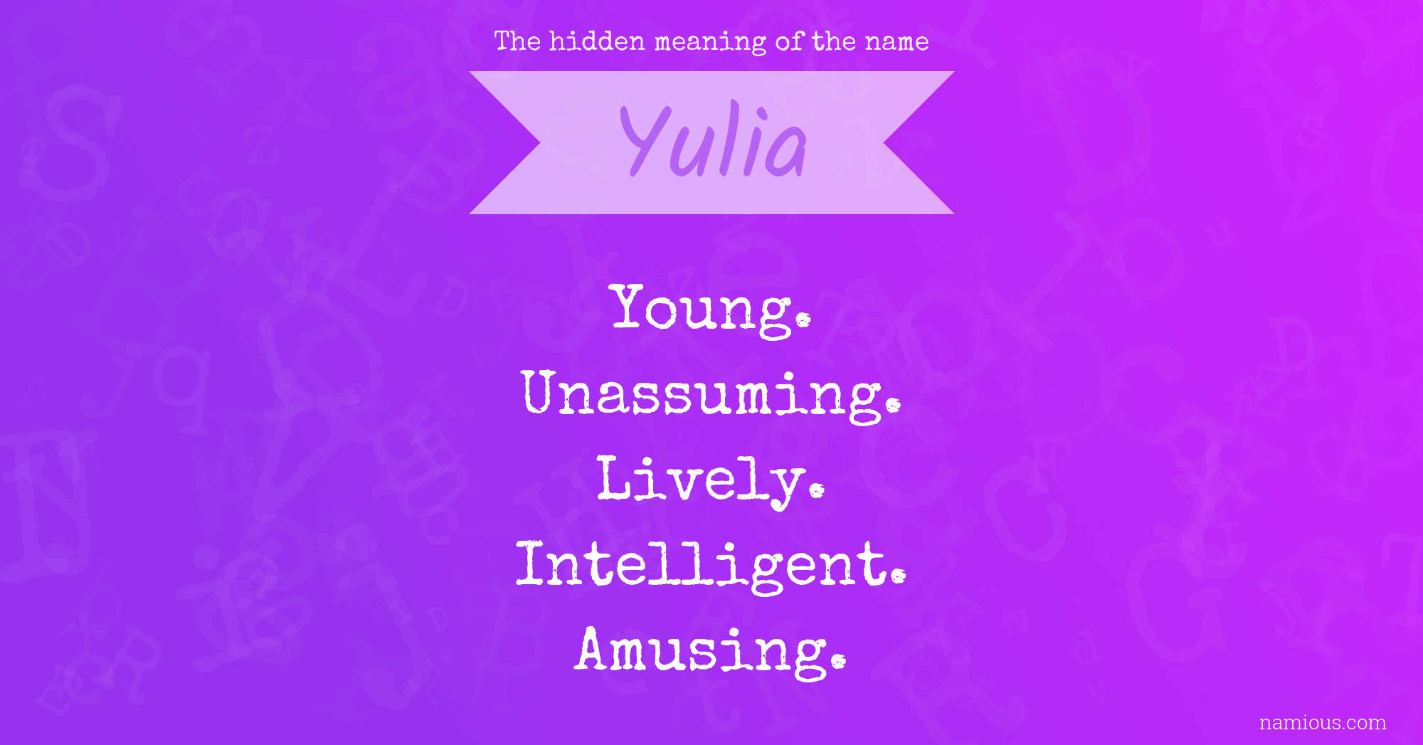 The hidden meaning of the name Yulia