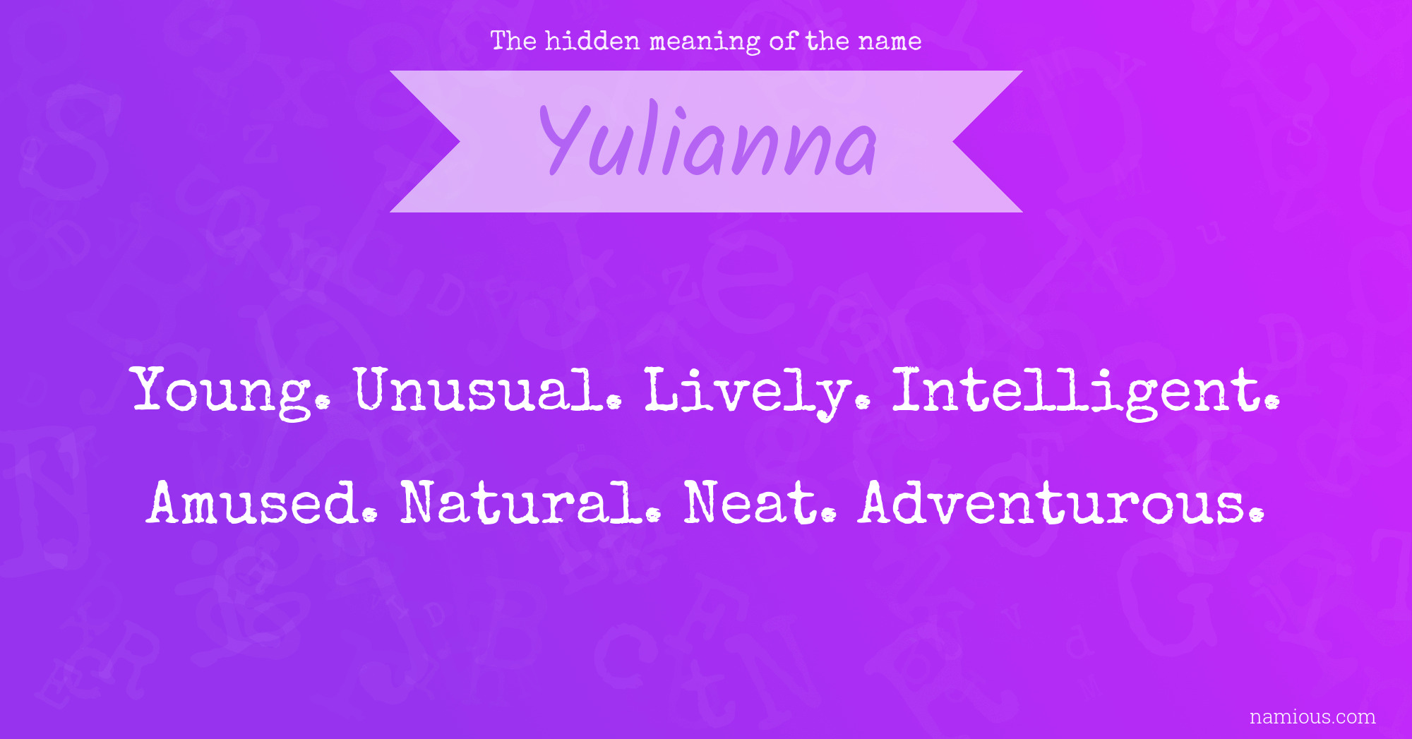 The hidden meaning of the name Yulianna