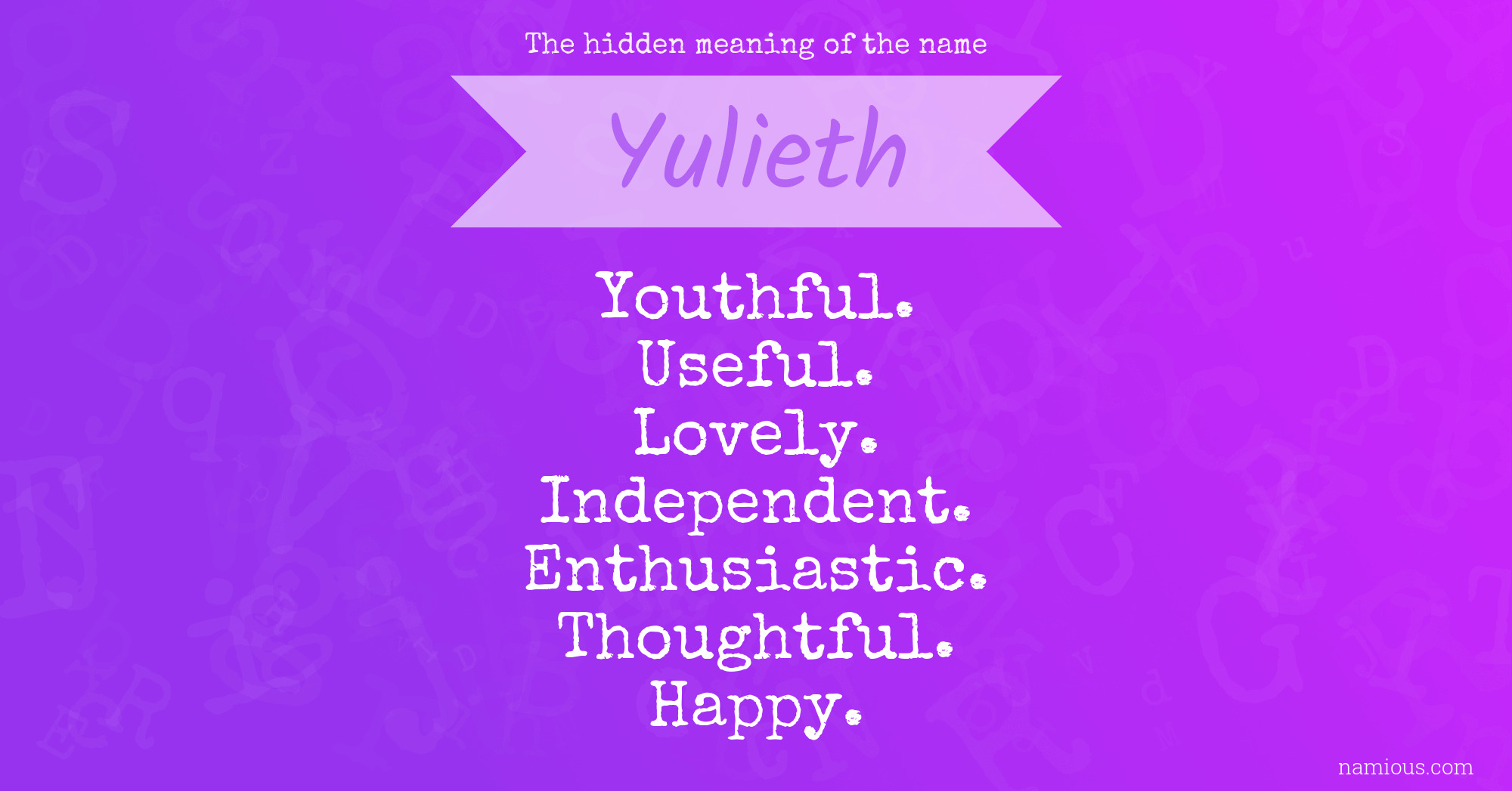 The hidden meaning of the name Yulieth