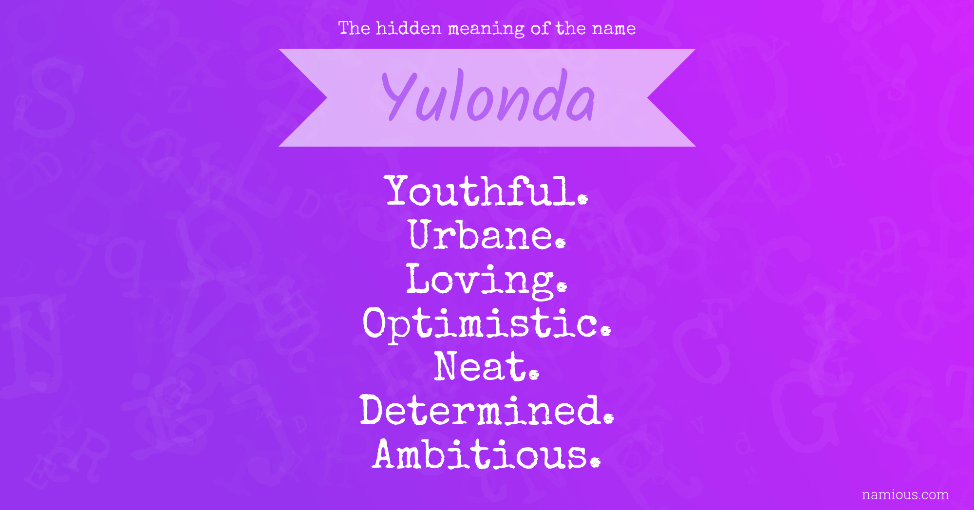 The hidden meaning of the name Yulonda