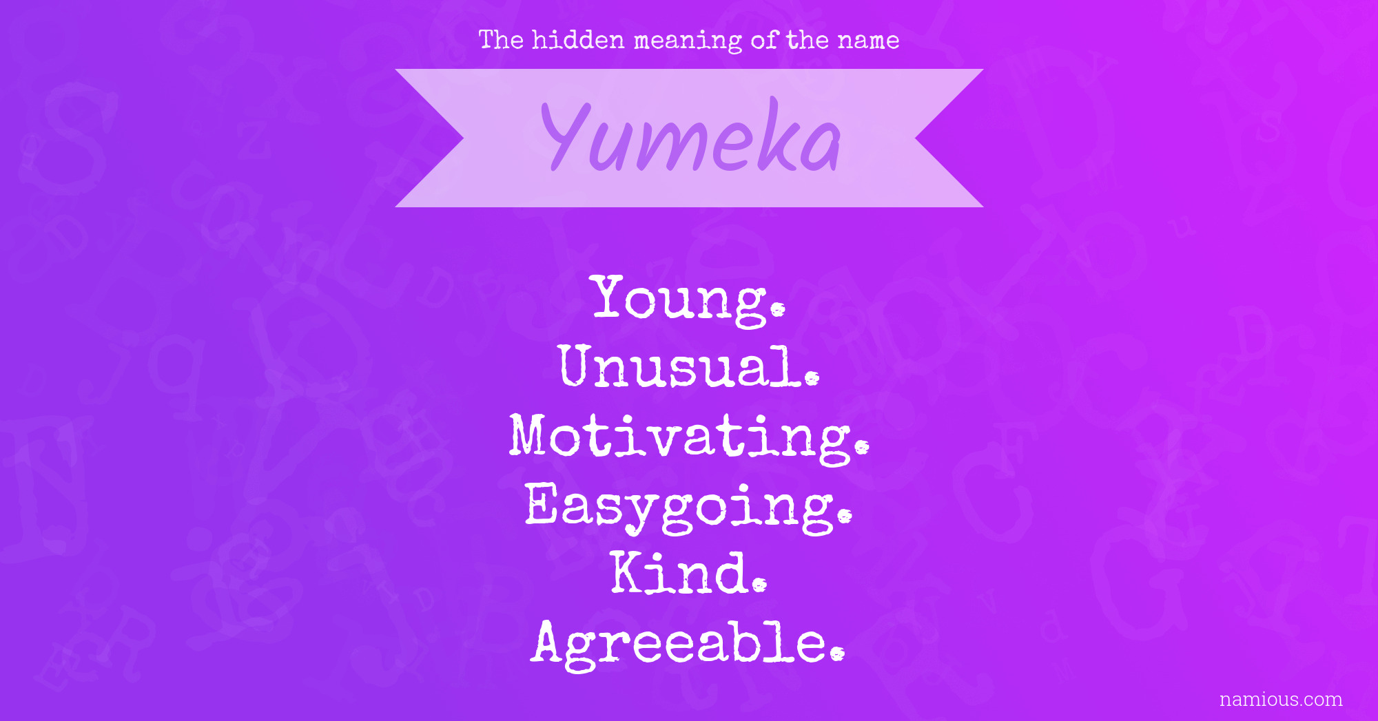 The hidden meaning of the name Yumeka