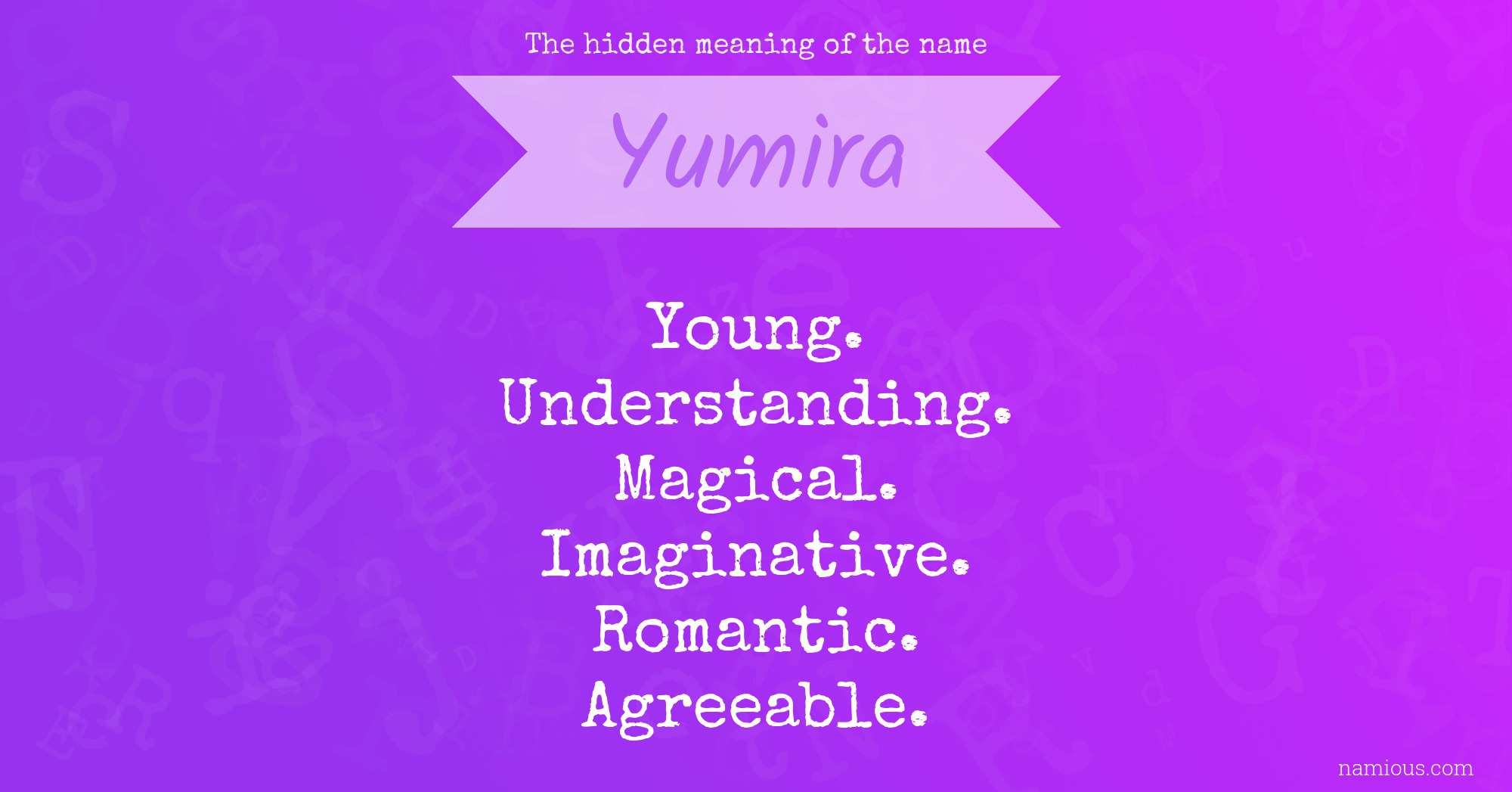 The hidden meaning of the name Yumira