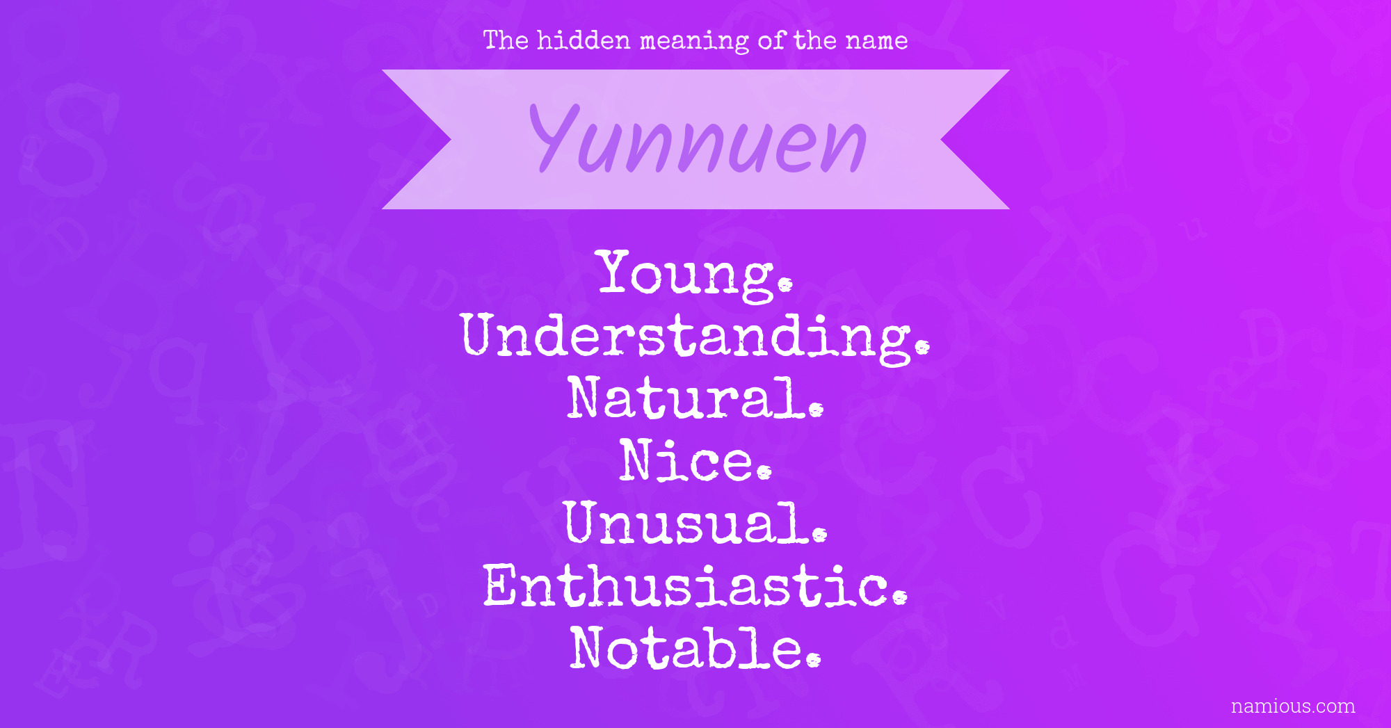 The hidden meaning of the name Yunnuen