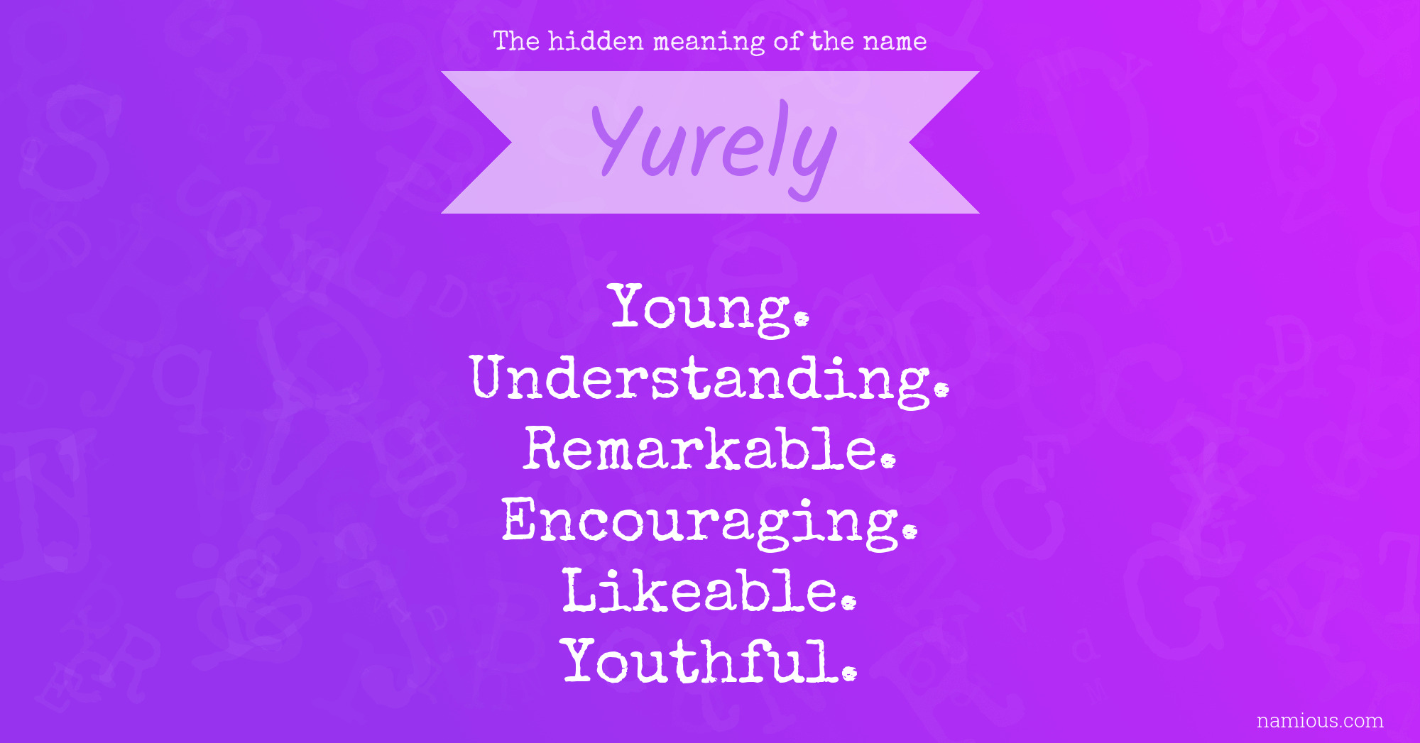 The hidden meaning of the name Yurely