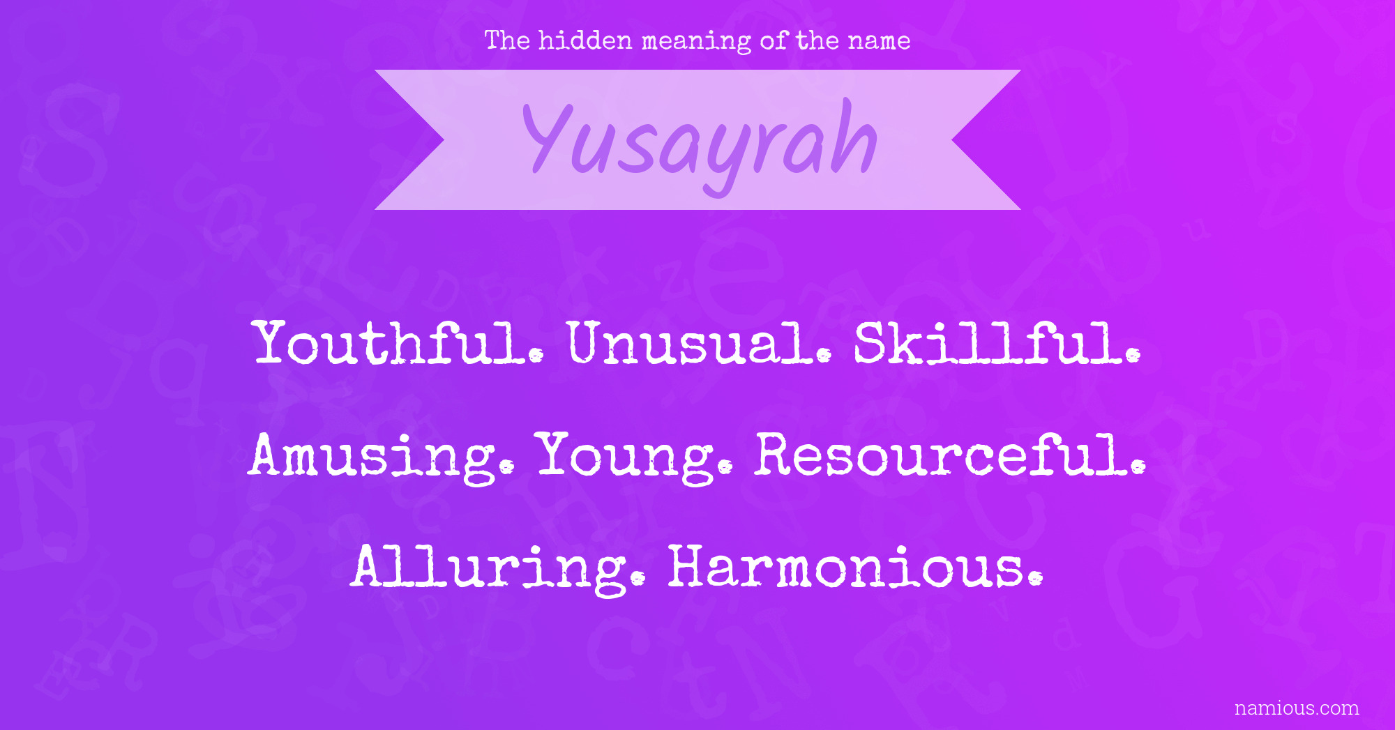 The hidden meaning of the name Yusayrah