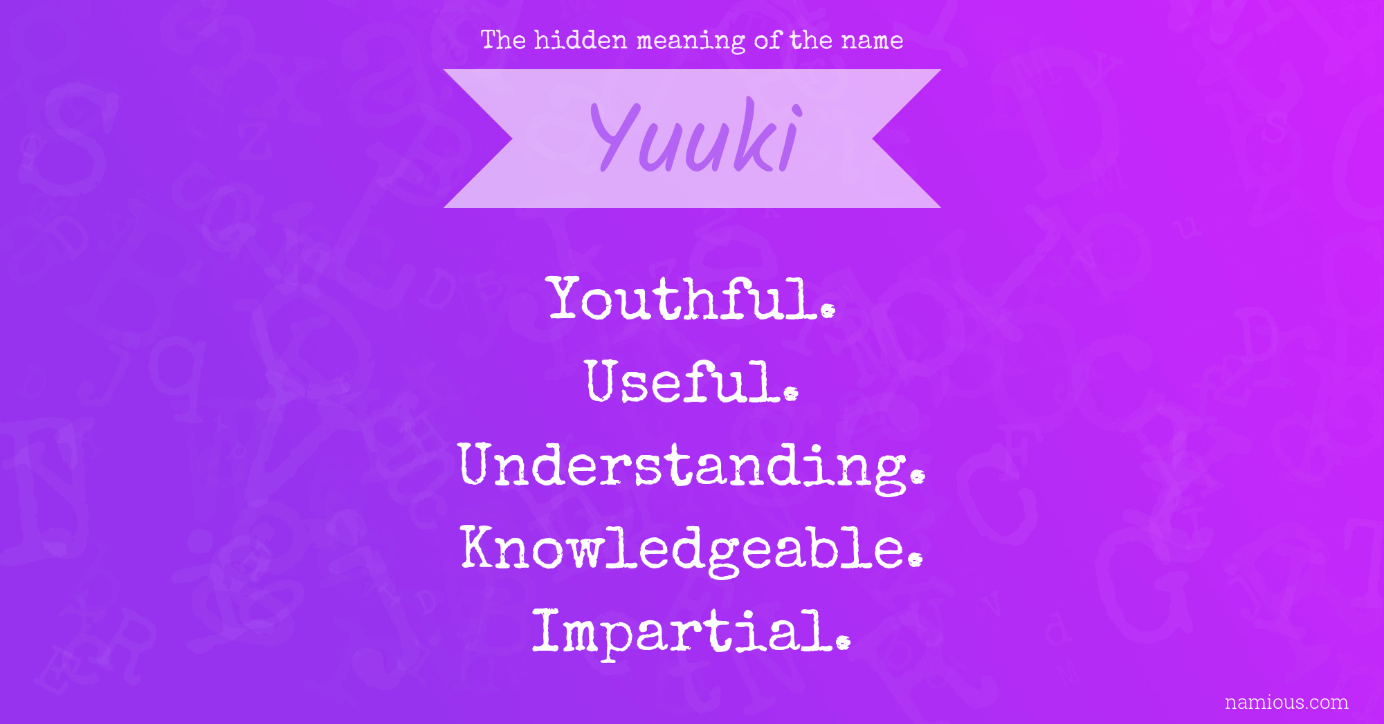 The hidden meaning of the name Yuuki