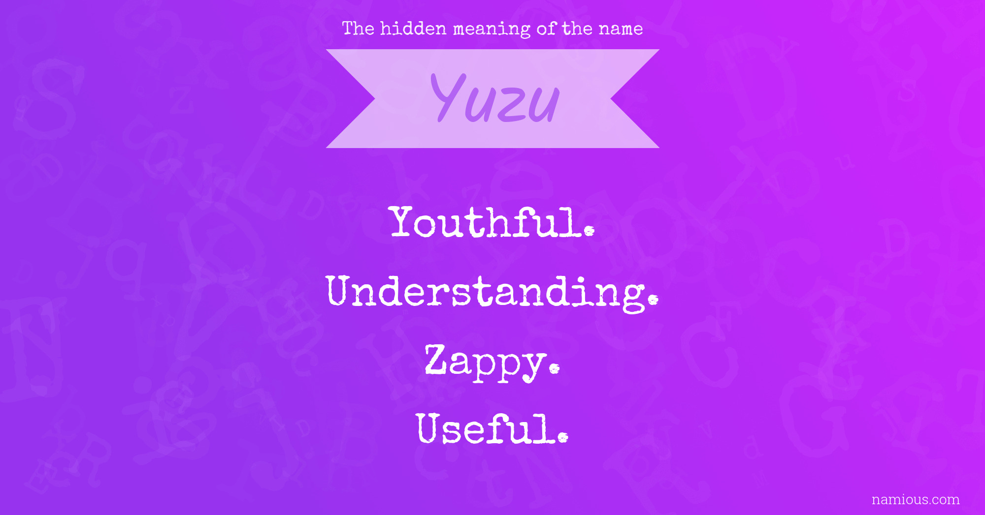 The hidden meaning of the name Yuzu