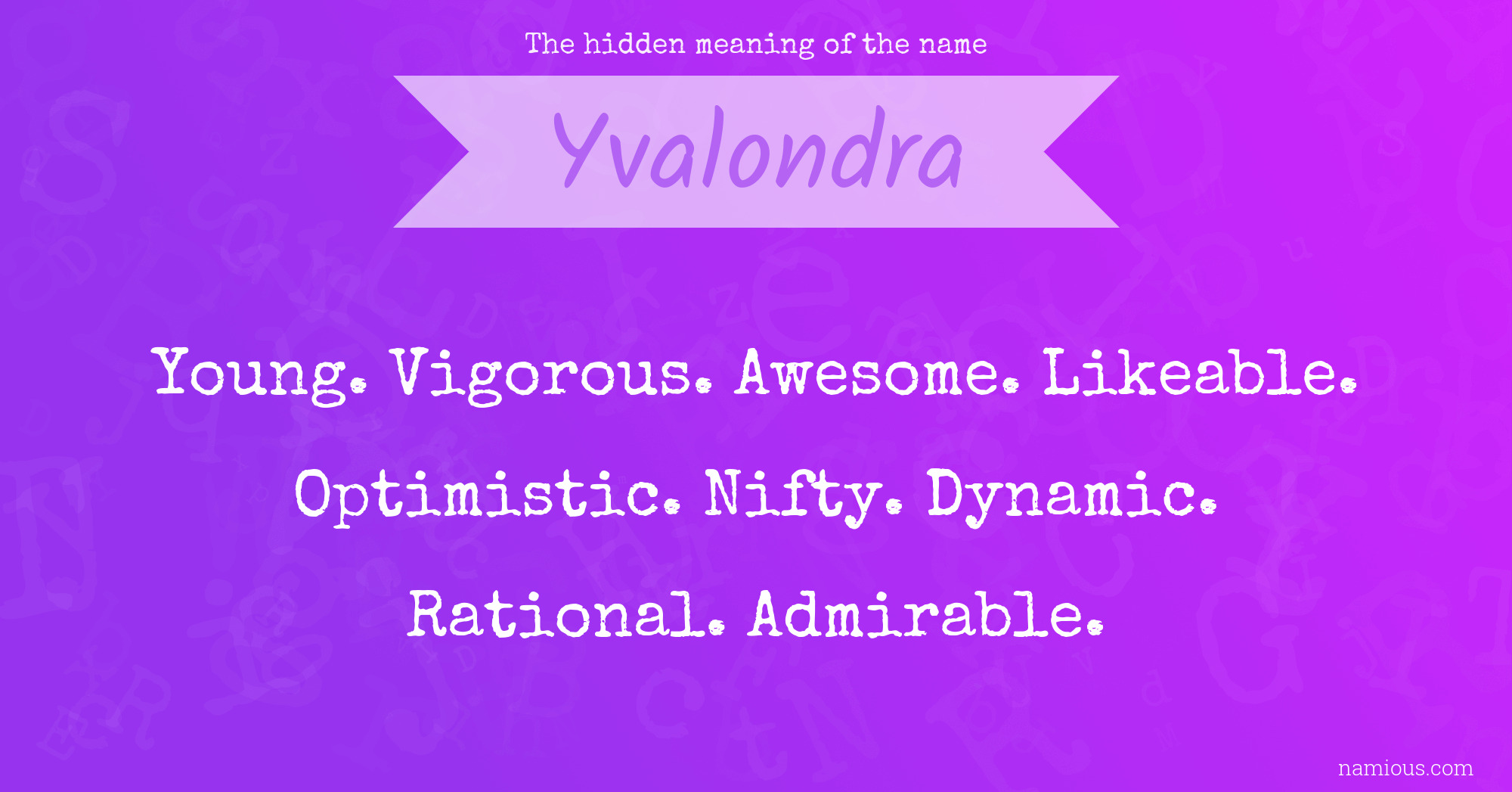 The hidden meaning of the name Yvalondra