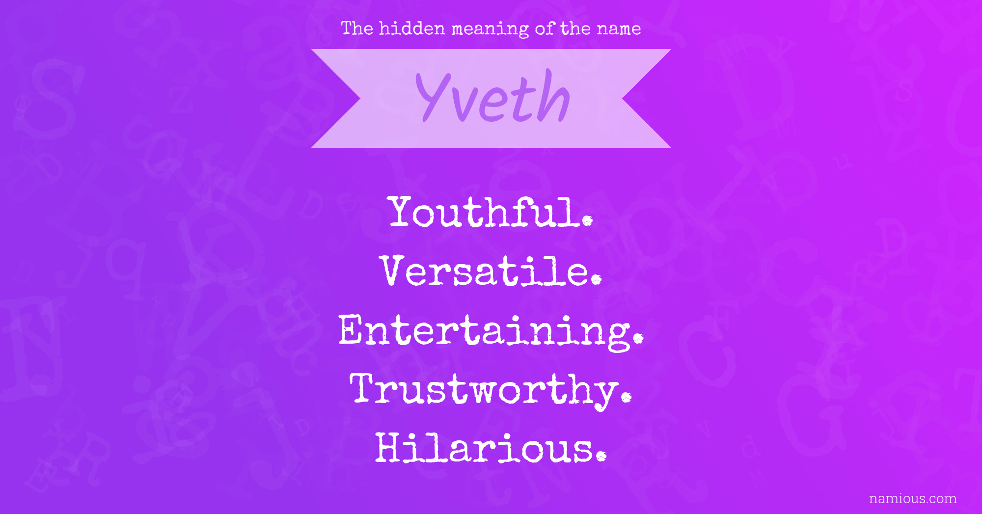 The hidden meaning of the name Yveth