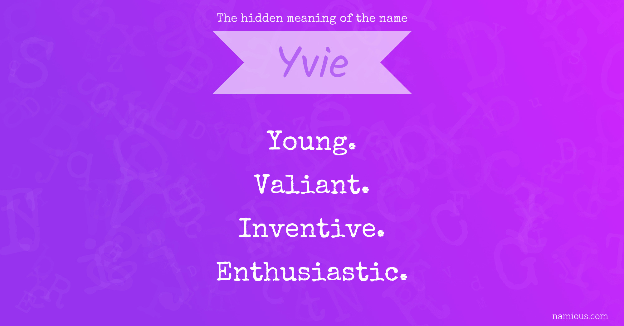 The hidden meaning of the name Yvie