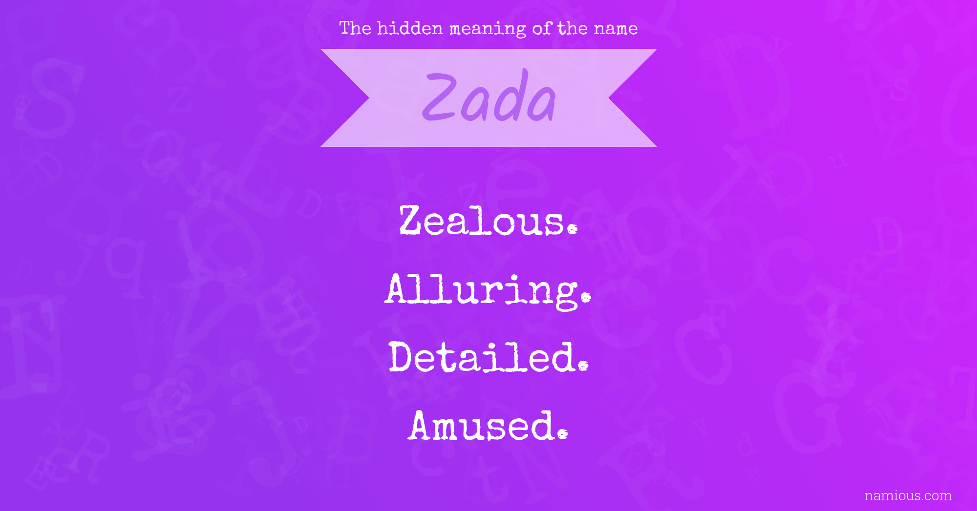 The hidden meaning of the name Zada