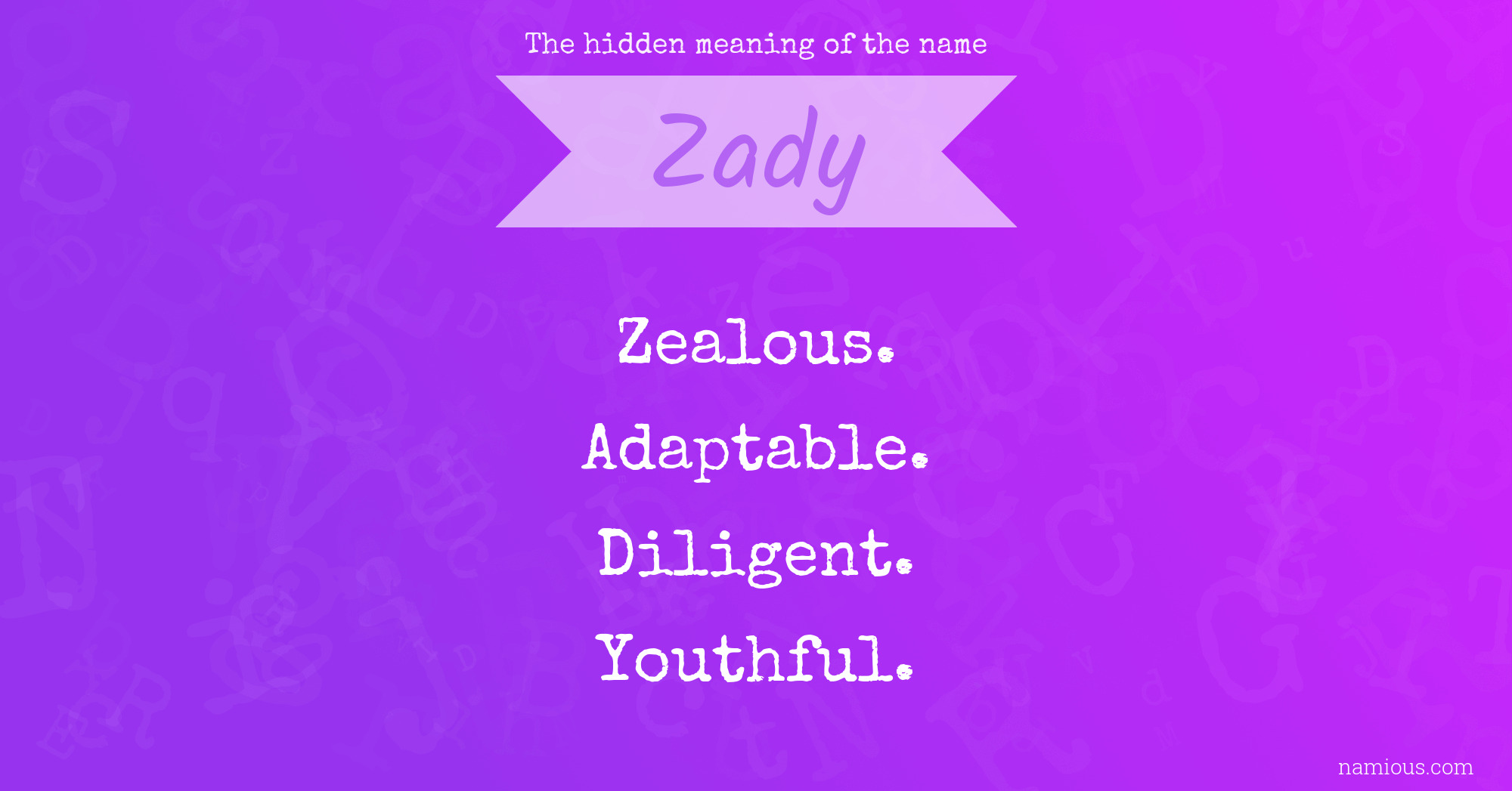 The hidden meaning of the name Zady