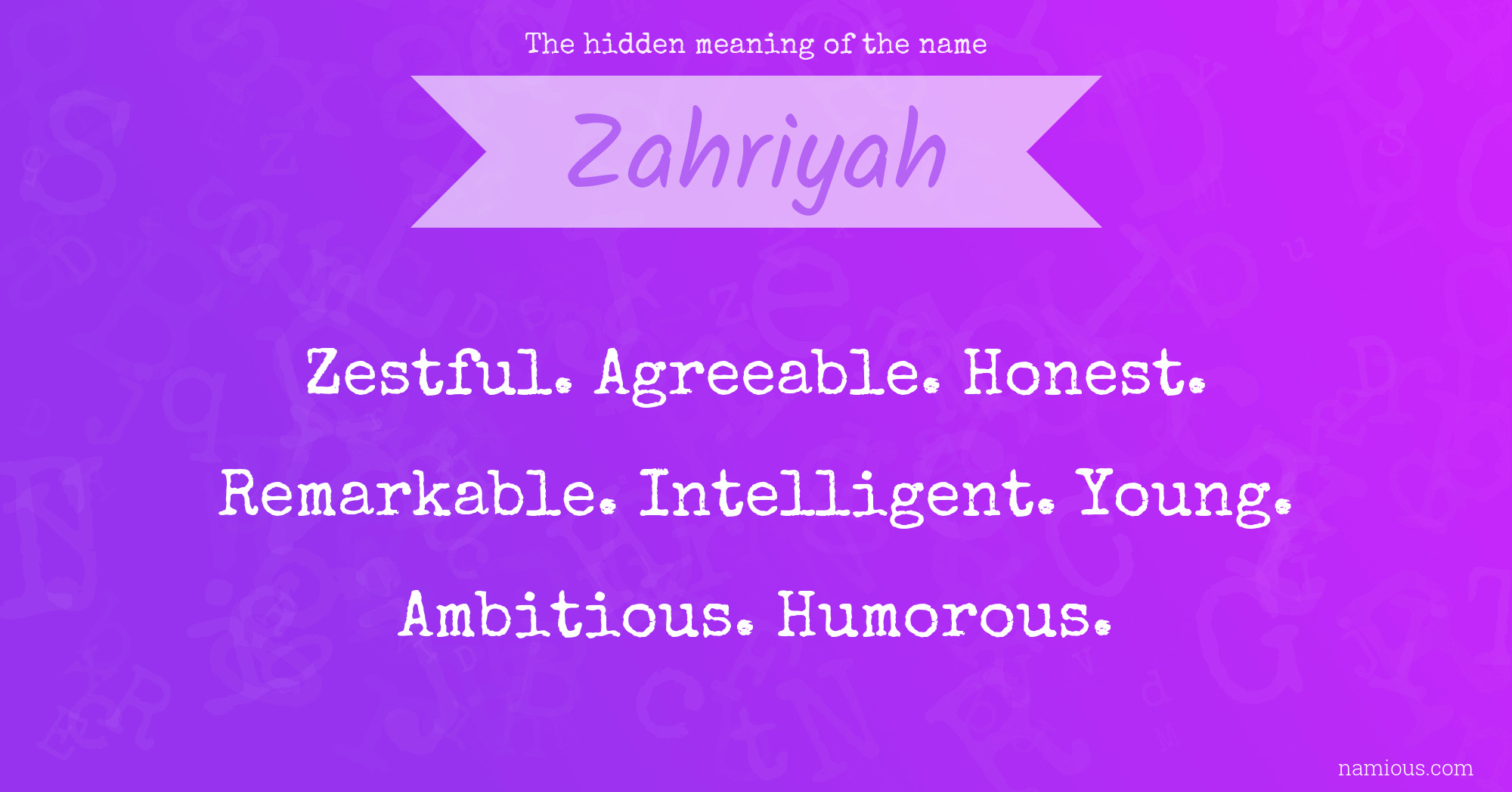 The hidden meaning of the name Zahriyah