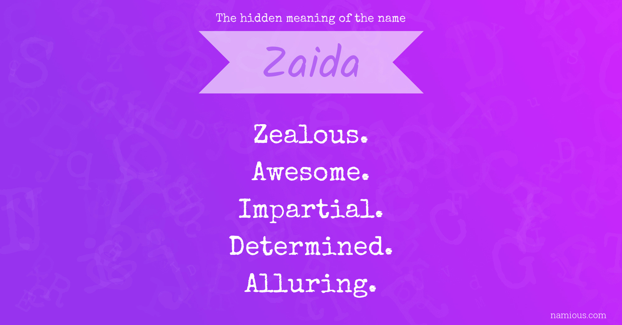 The hidden meaning of the name Zaida