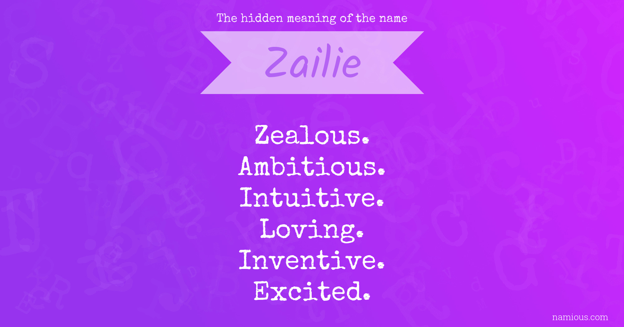 The hidden meaning of the name Zailie