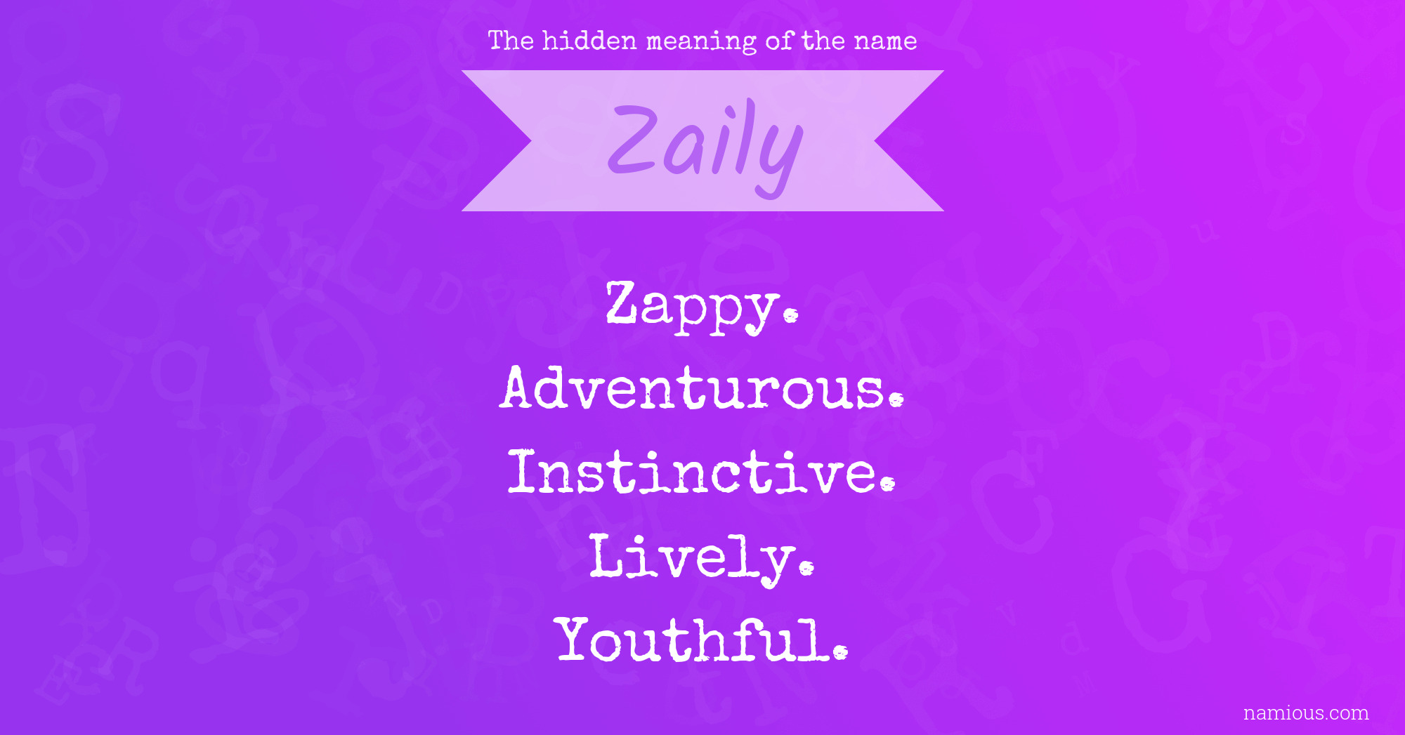 The hidden meaning of the name Zaily