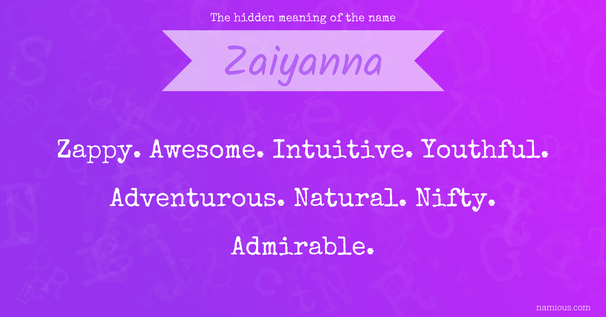 The hidden meaning of the name Zaiyanna