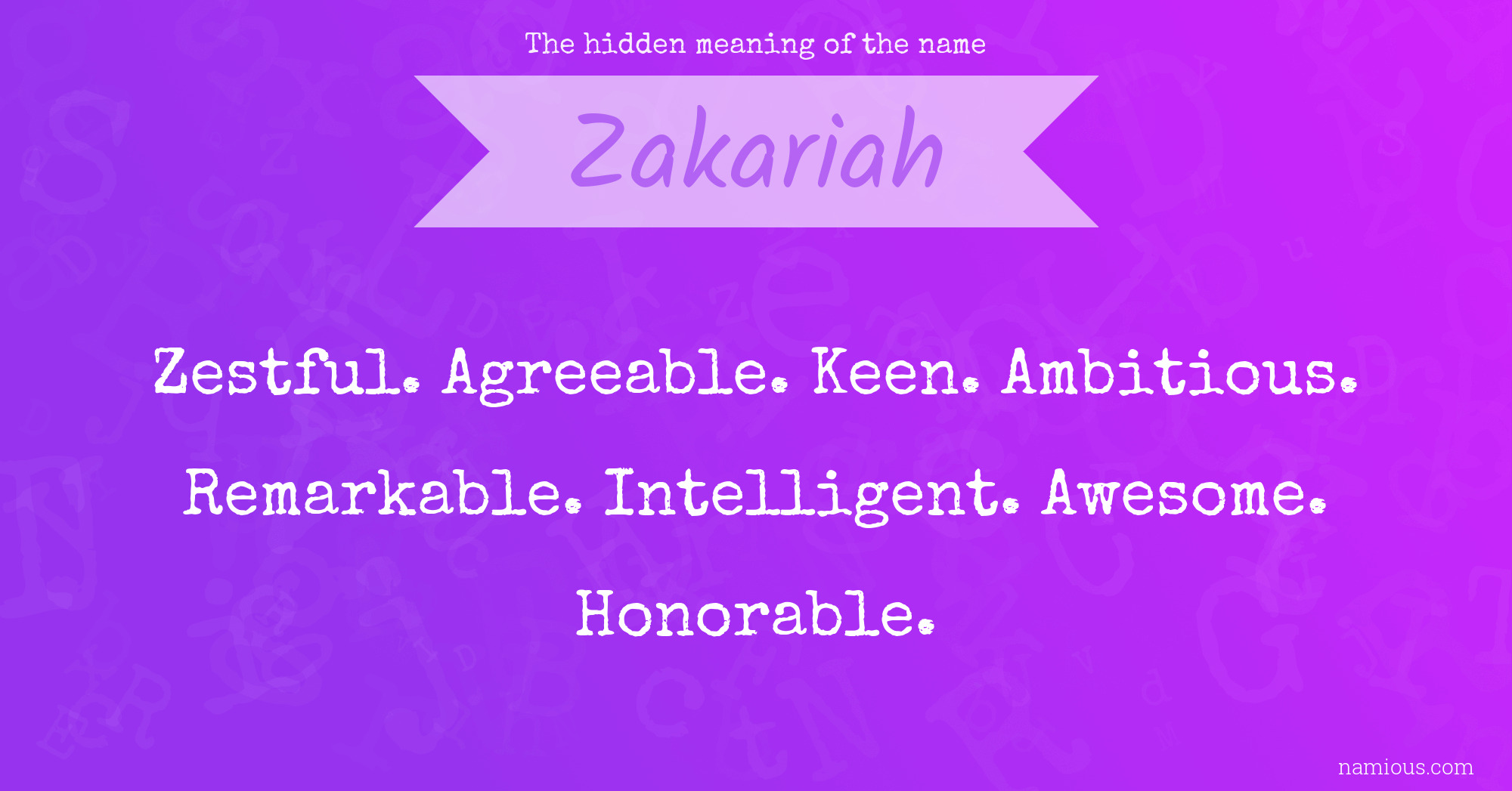 The hidden meaning of the name Zakariah