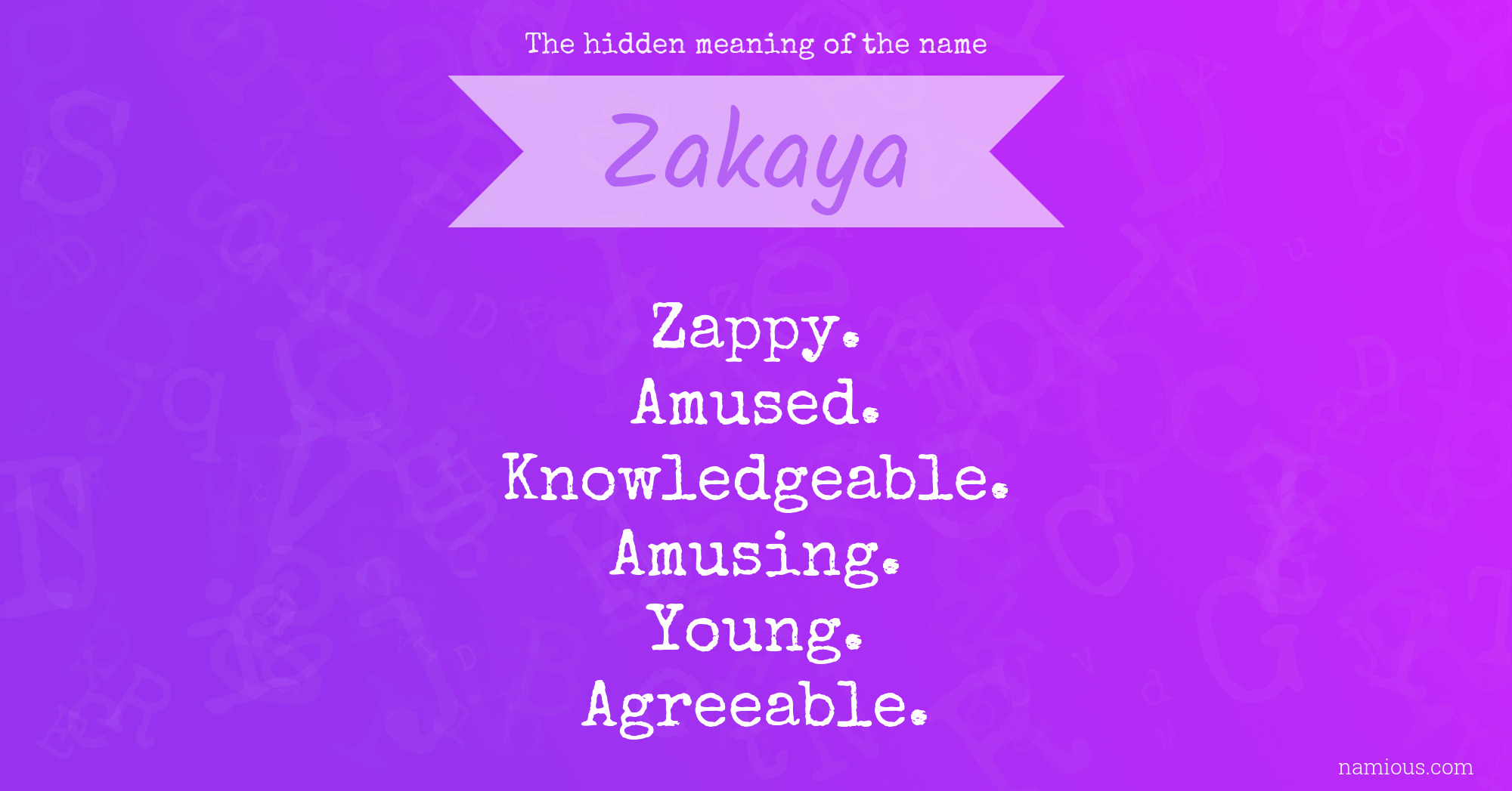 The hidden meaning of the name Zakaya