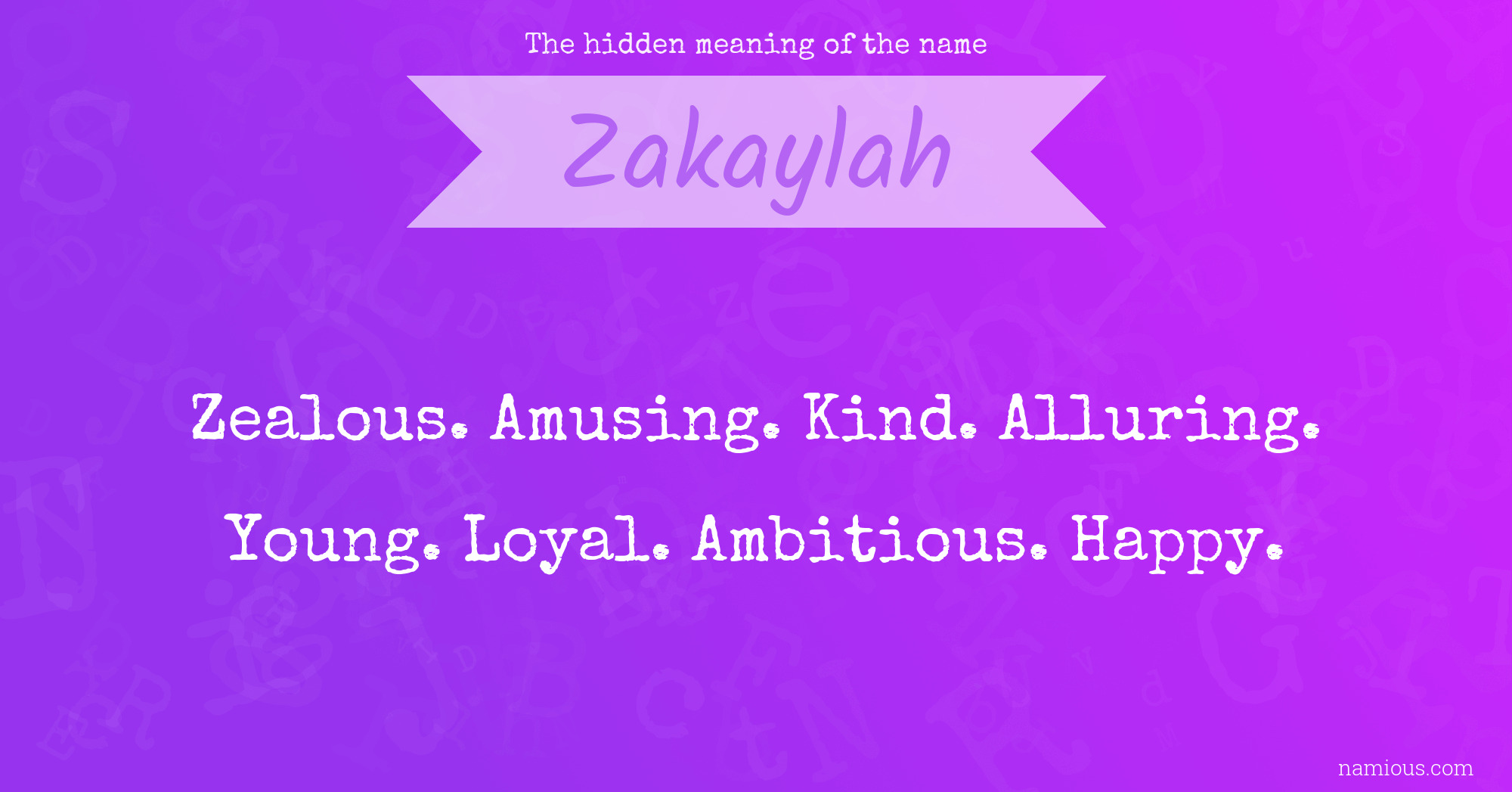 The hidden meaning of the name Zakaylah