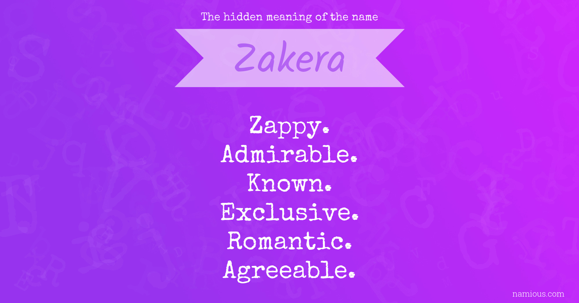 The hidden meaning of the name Zakera