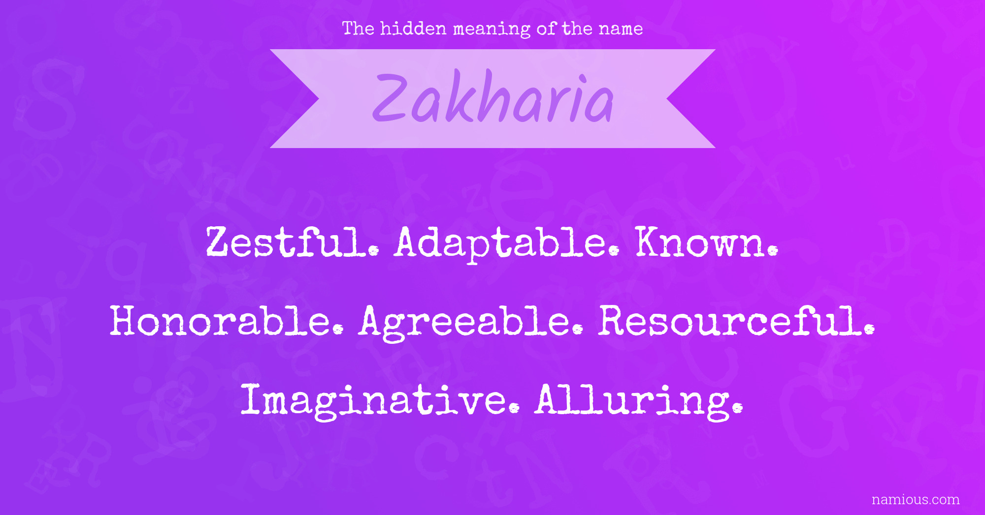 The hidden meaning of the name Zakharia