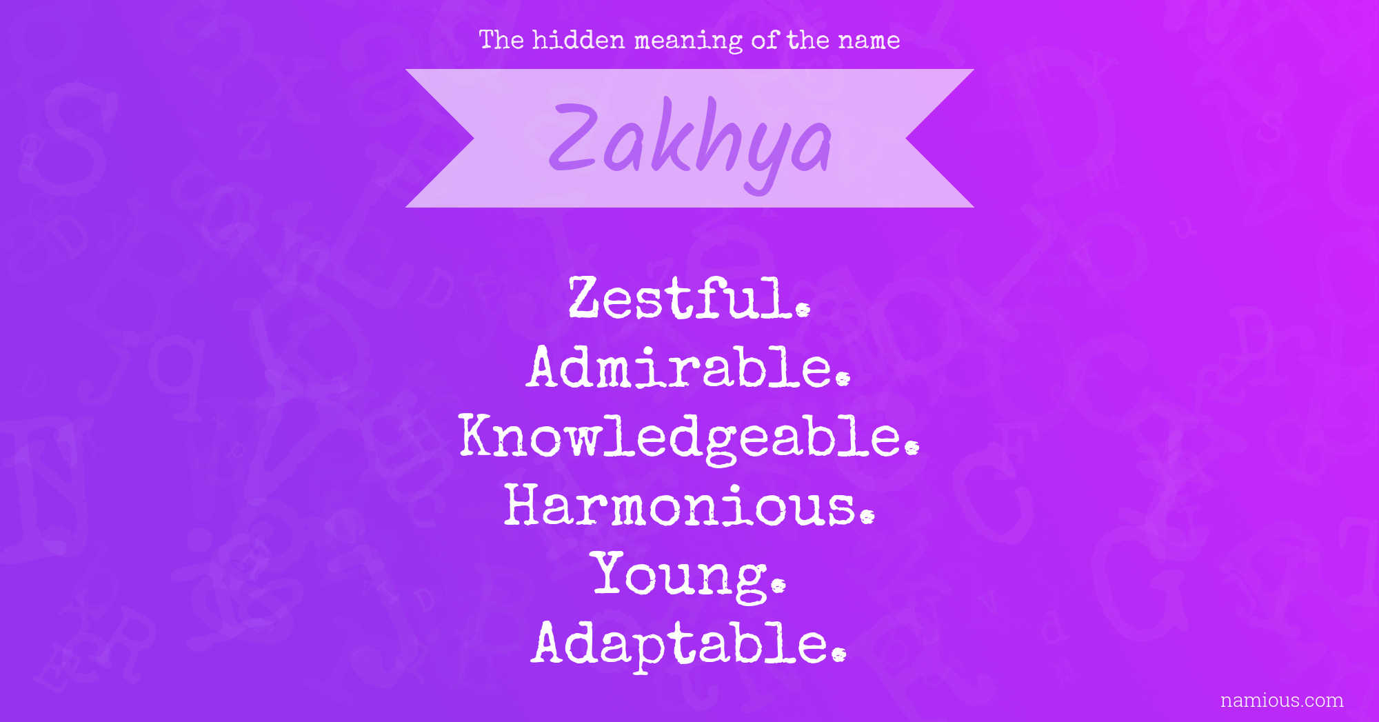 The hidden meaning of the name Zakhya