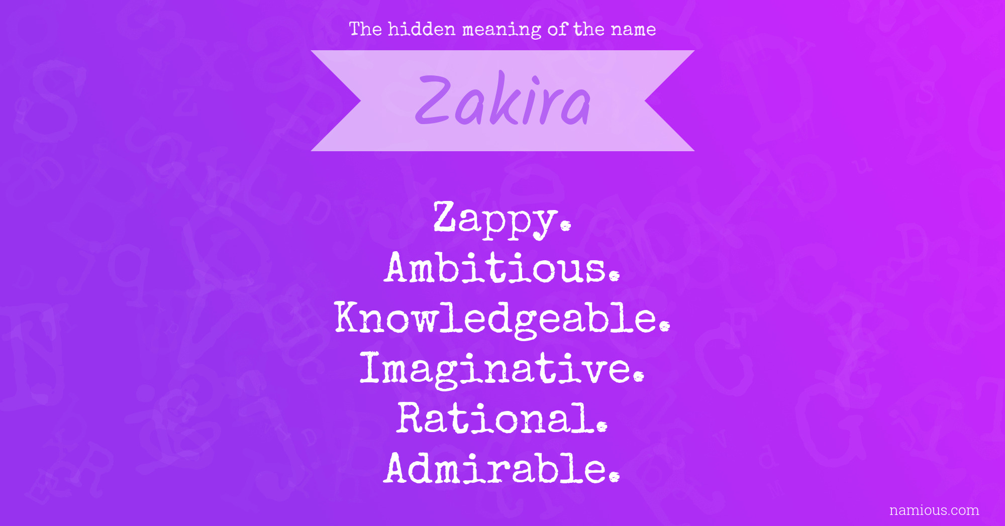 The hidden meaning of the name Zakira