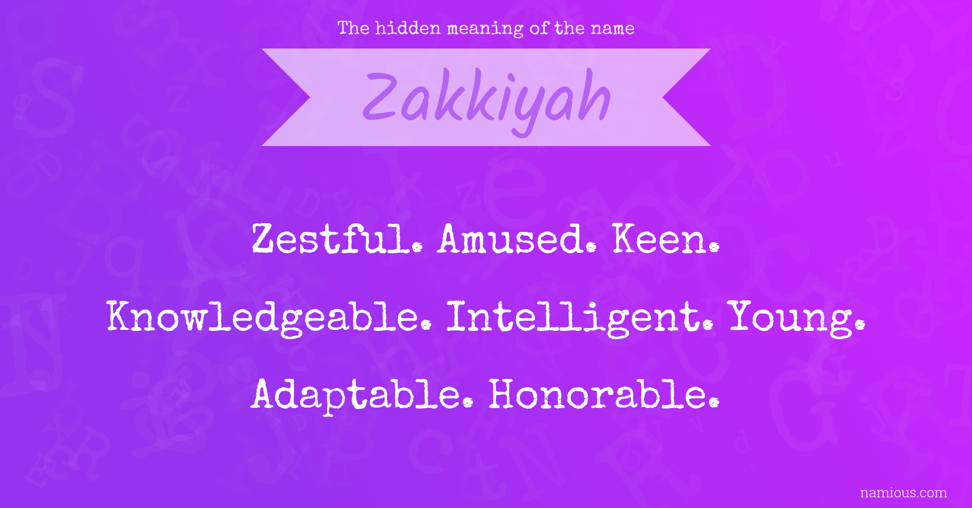 The hidden meaning of the name Zakkiyah