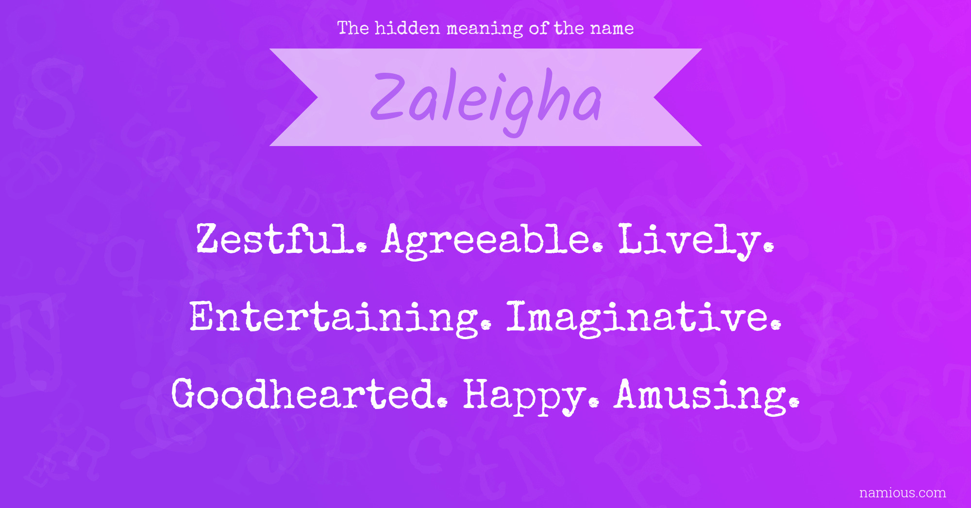 The hidden meaning of the name Zaleigha