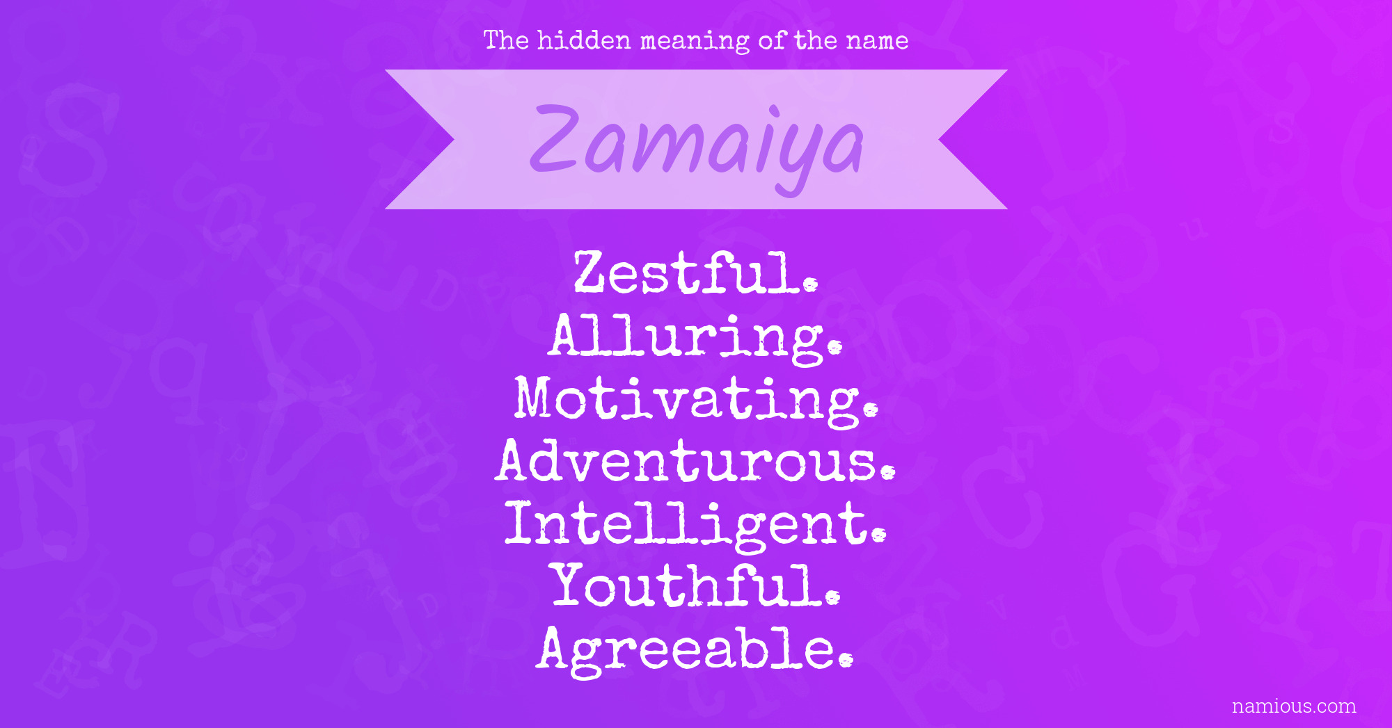 The hidden meaning of the name Zamaiya