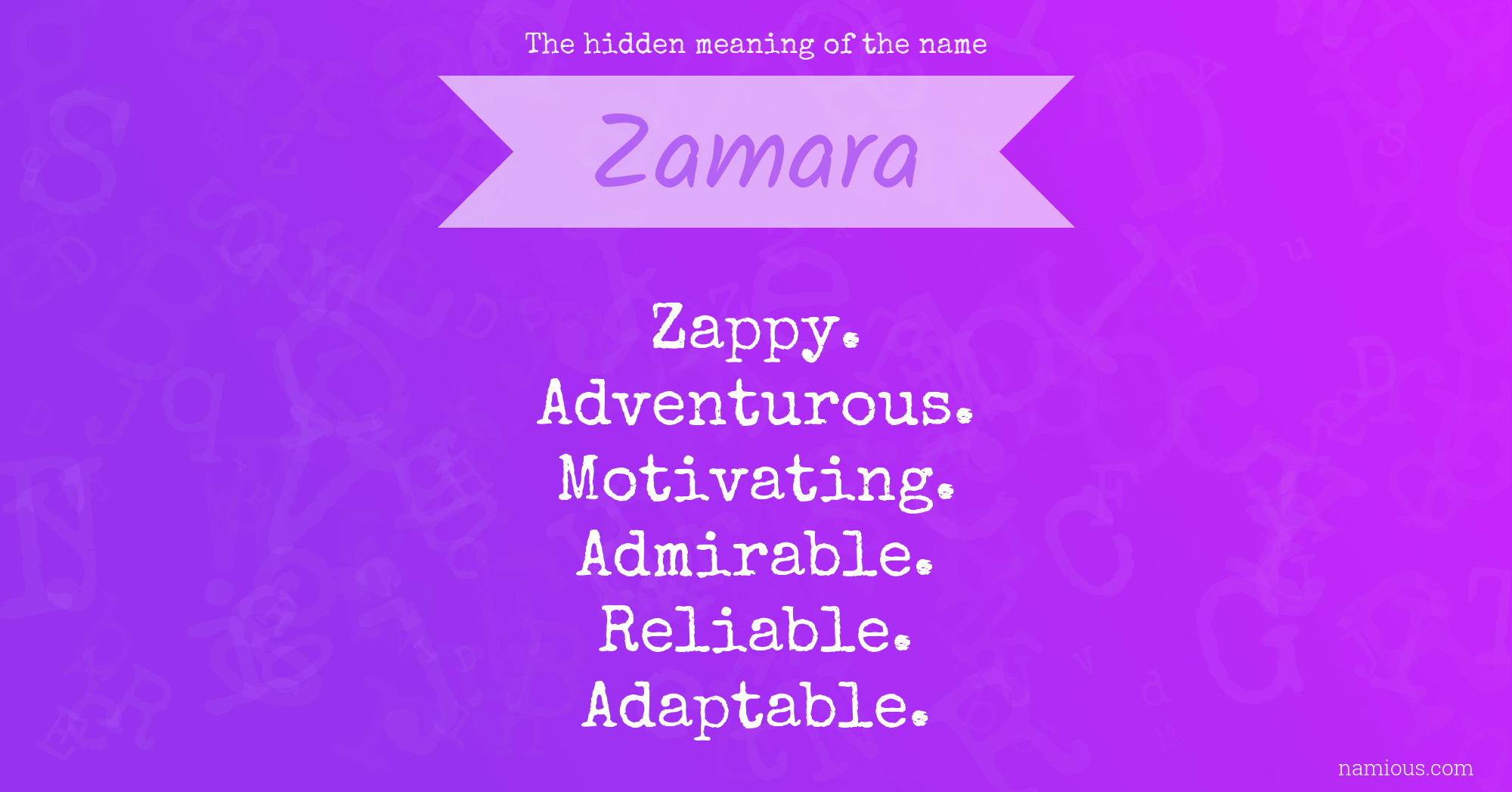 The hidden meaning of the name Zamara