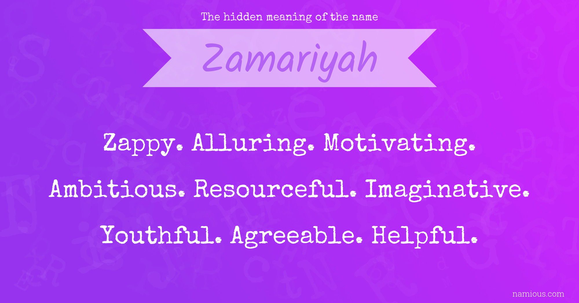 The hidden meaning of the name Zamariyah