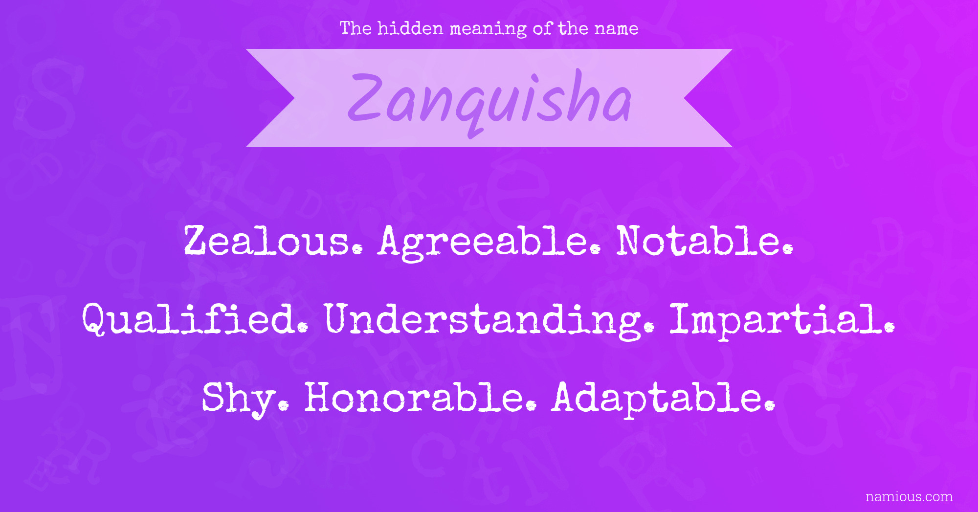 The hidden meaning of the name Zanquisha