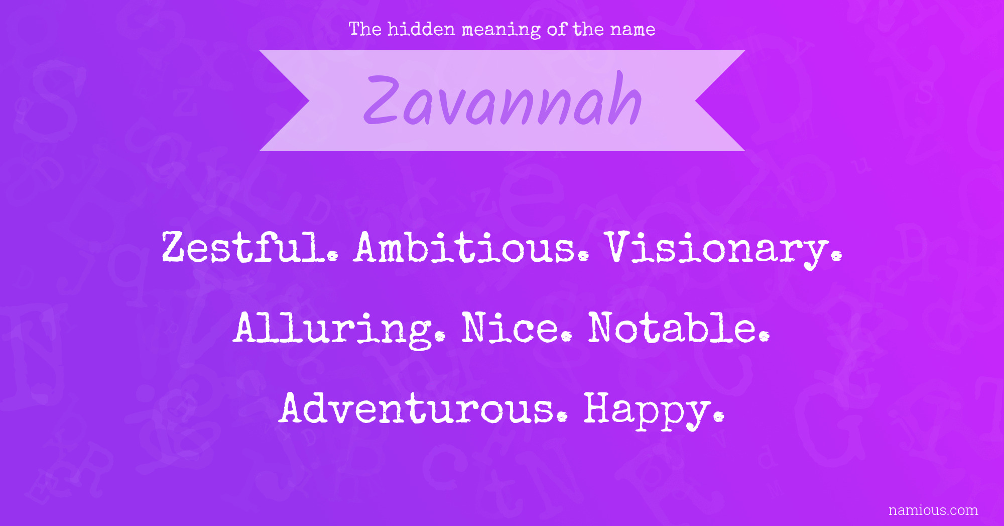 The hidden meaning of the name Zavannah