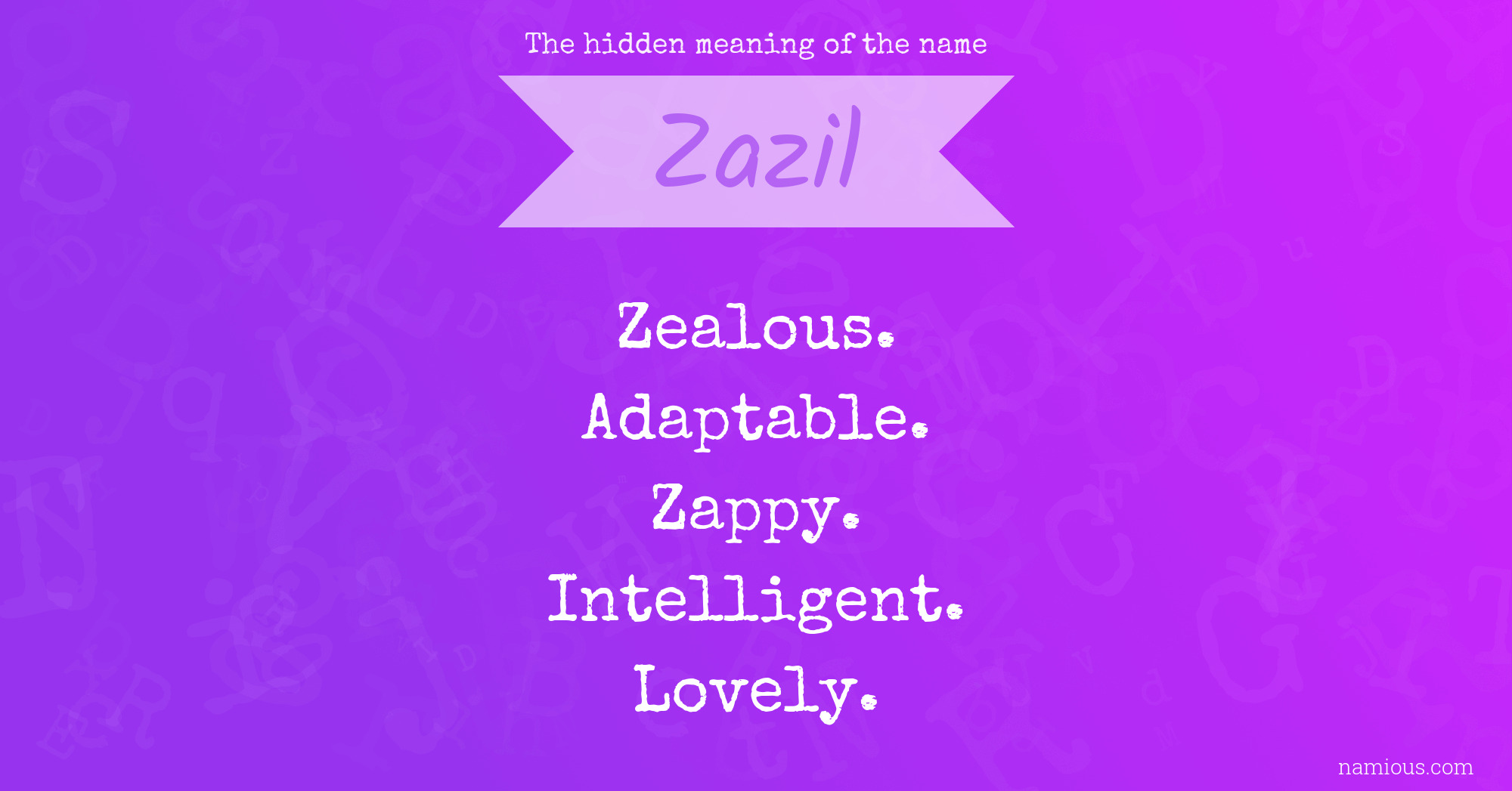 The hidden meaning of the name Zazil