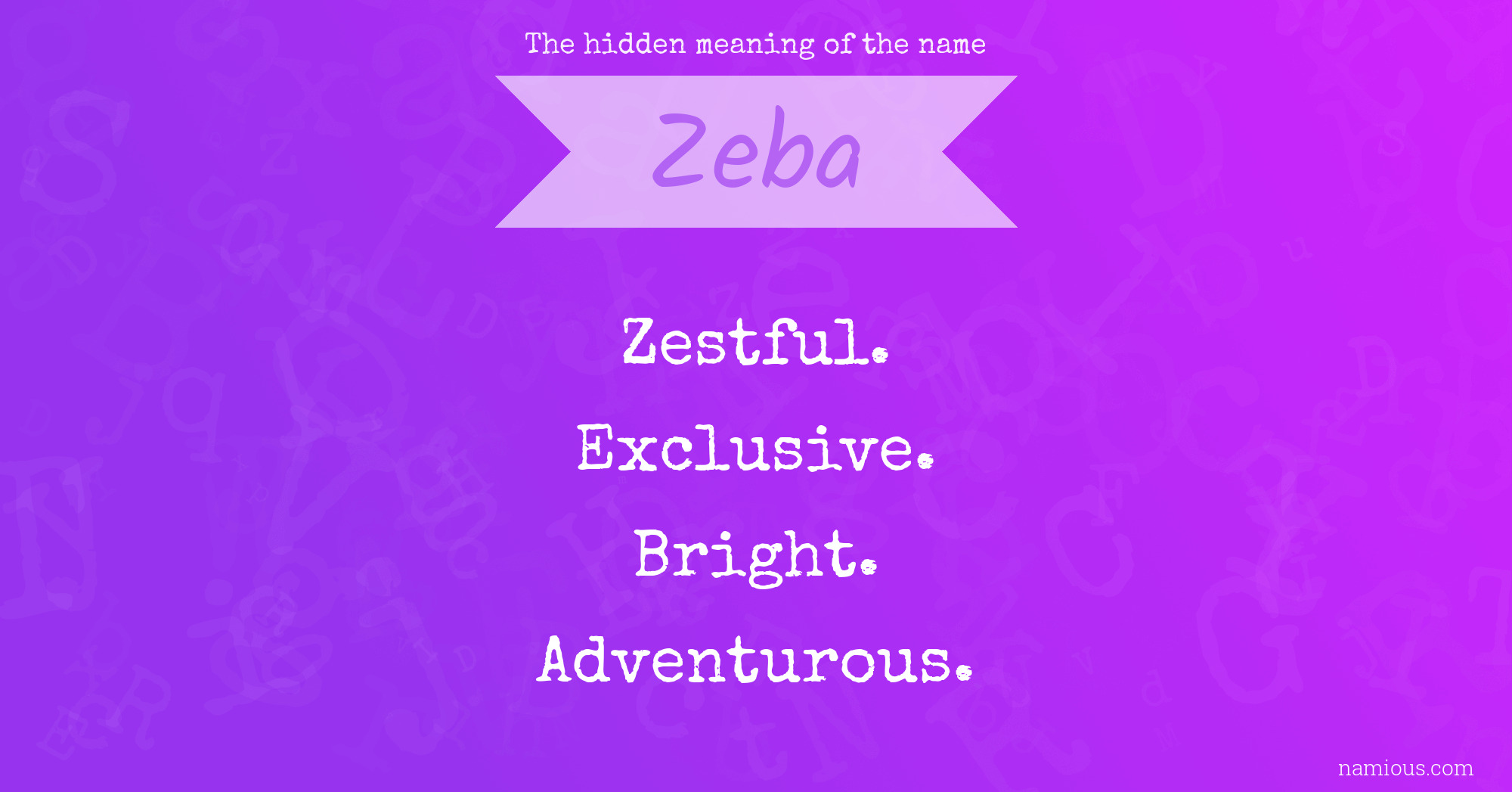 The hidden meaning of the name Zeba