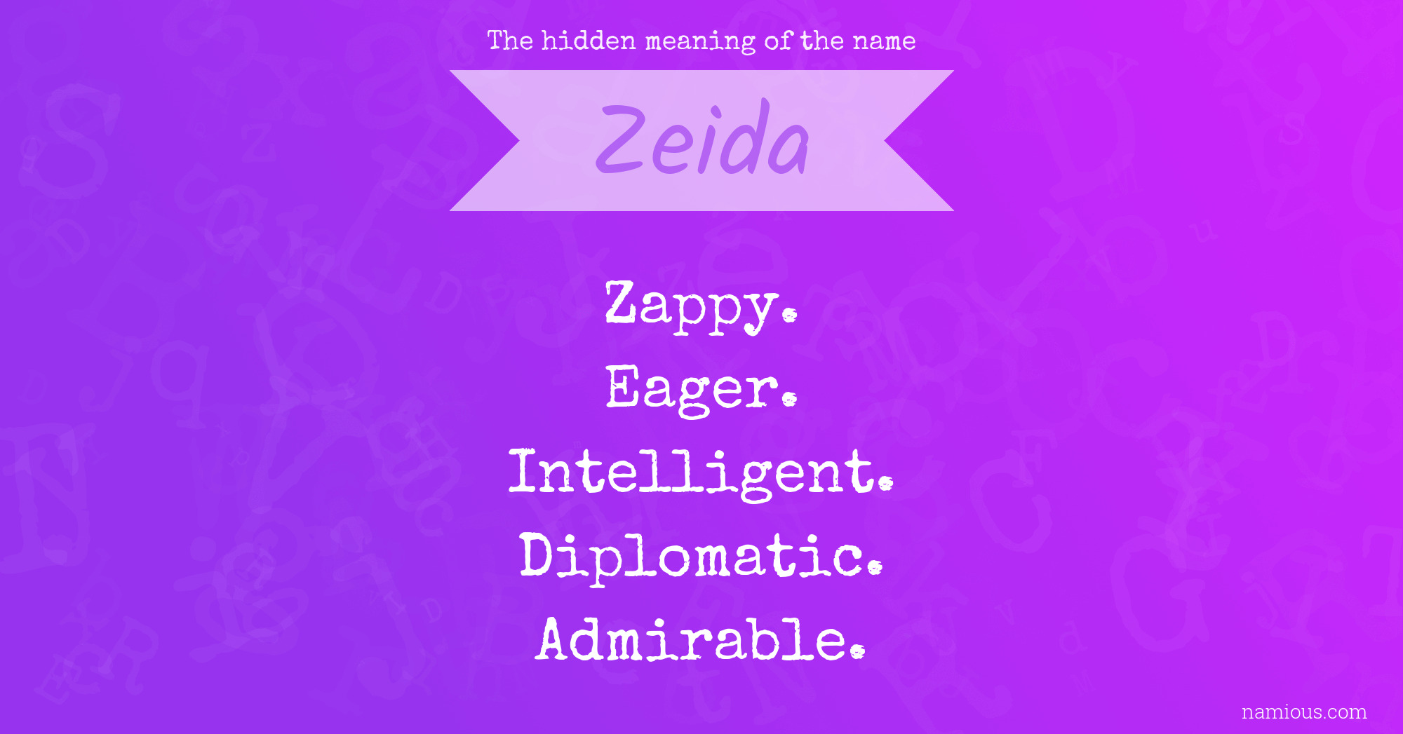 The hidden meaning of the name Zeida