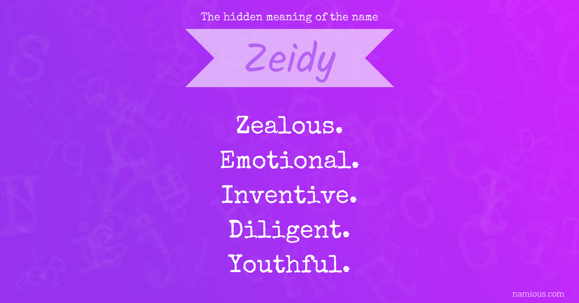 The hidden meaning of the name Zeidy