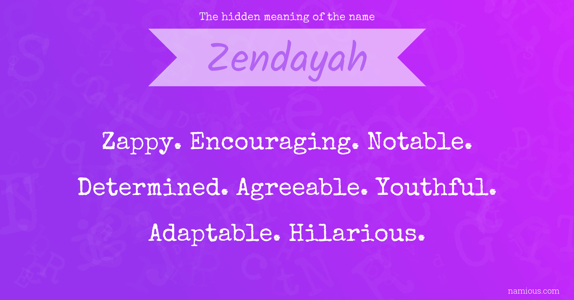 The hidden meaning of the name Zendayah