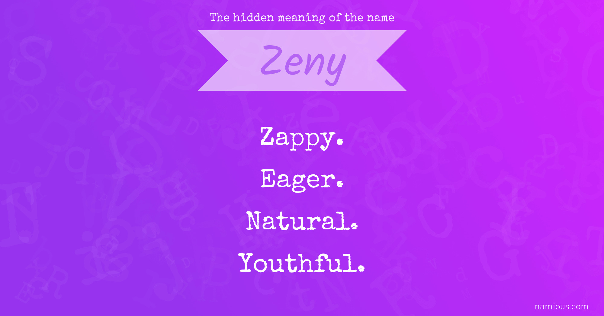 The hidden meaning of the name Zeny