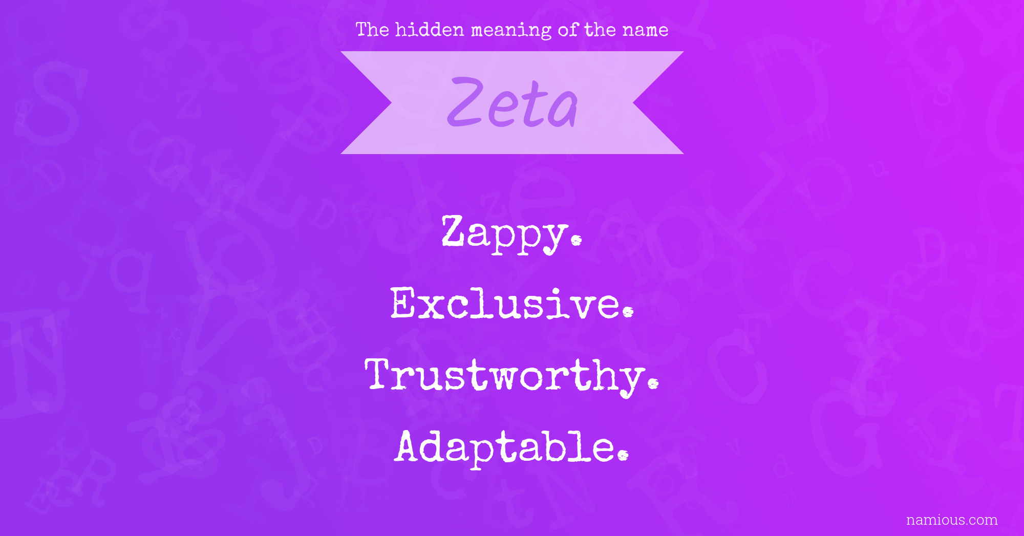 The hidden meaning of the name Zeta