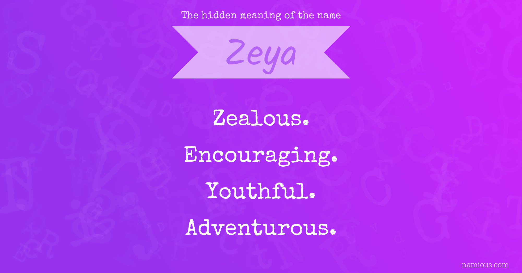 The hidden meaning of the name Zeya