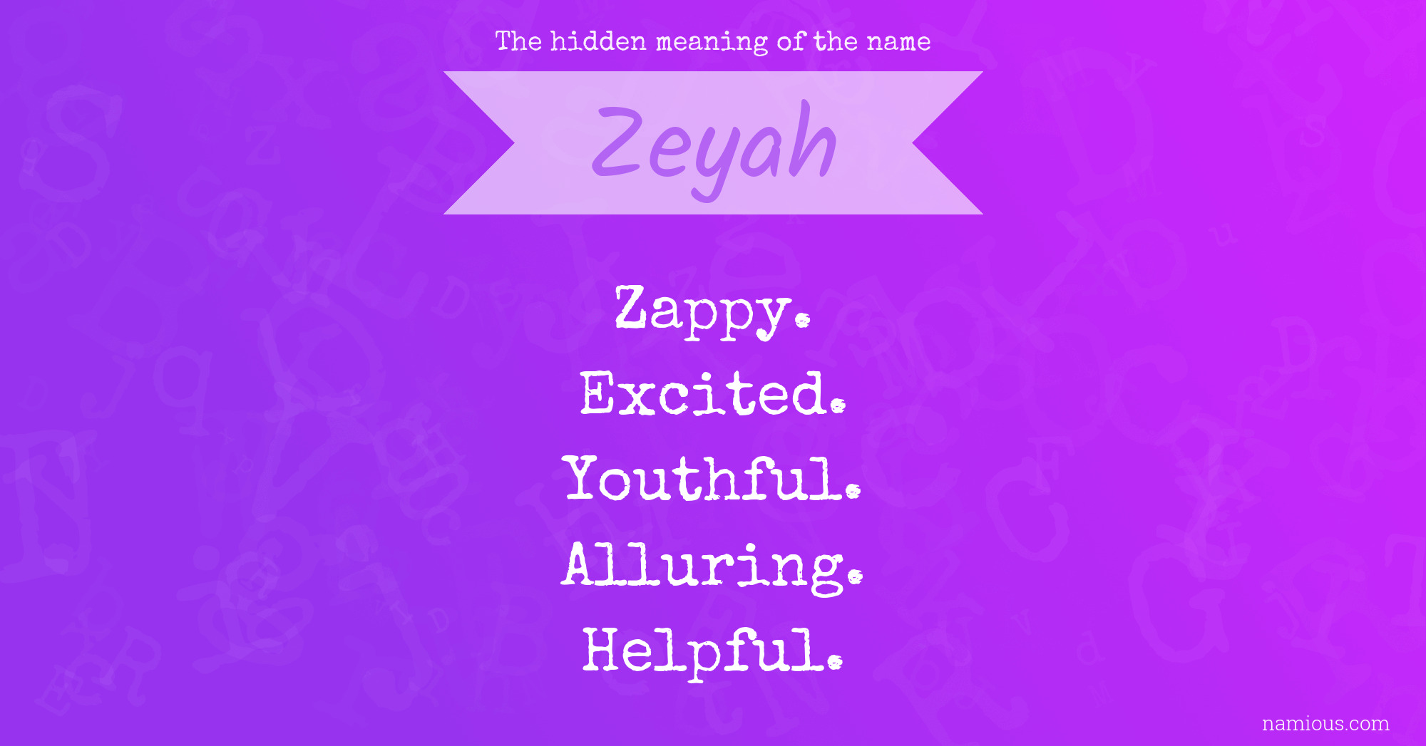 The hidden meaning of the name Zeyah