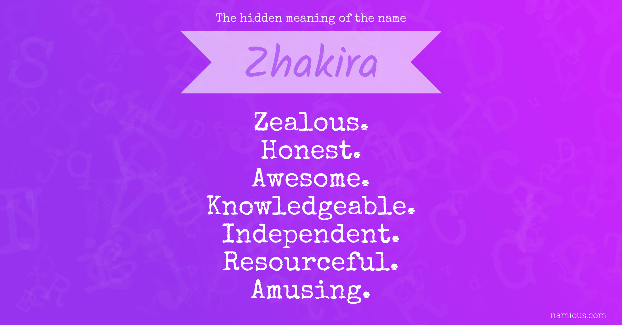 The hidden meaning of the name Zhakira