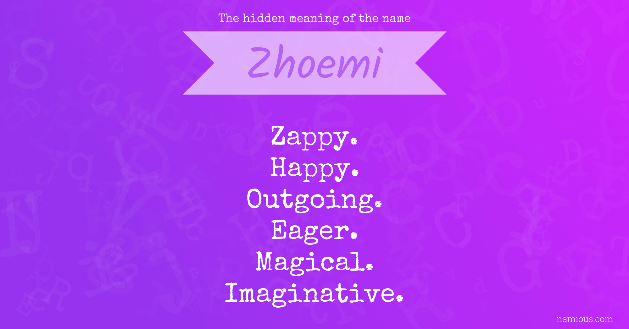 The hidden meaning of the name Zhoemi