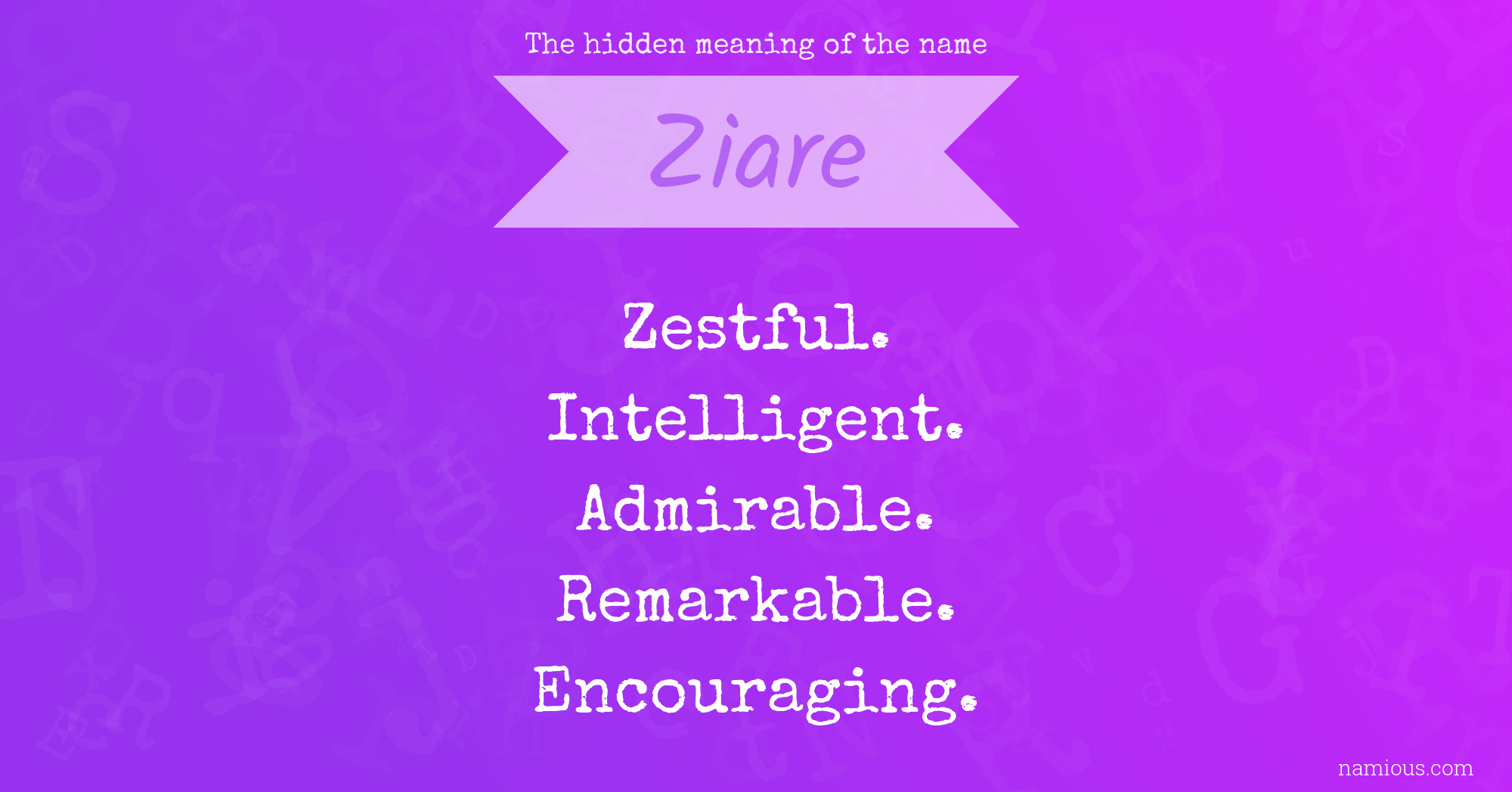 The hidden meaning of the name Ziare