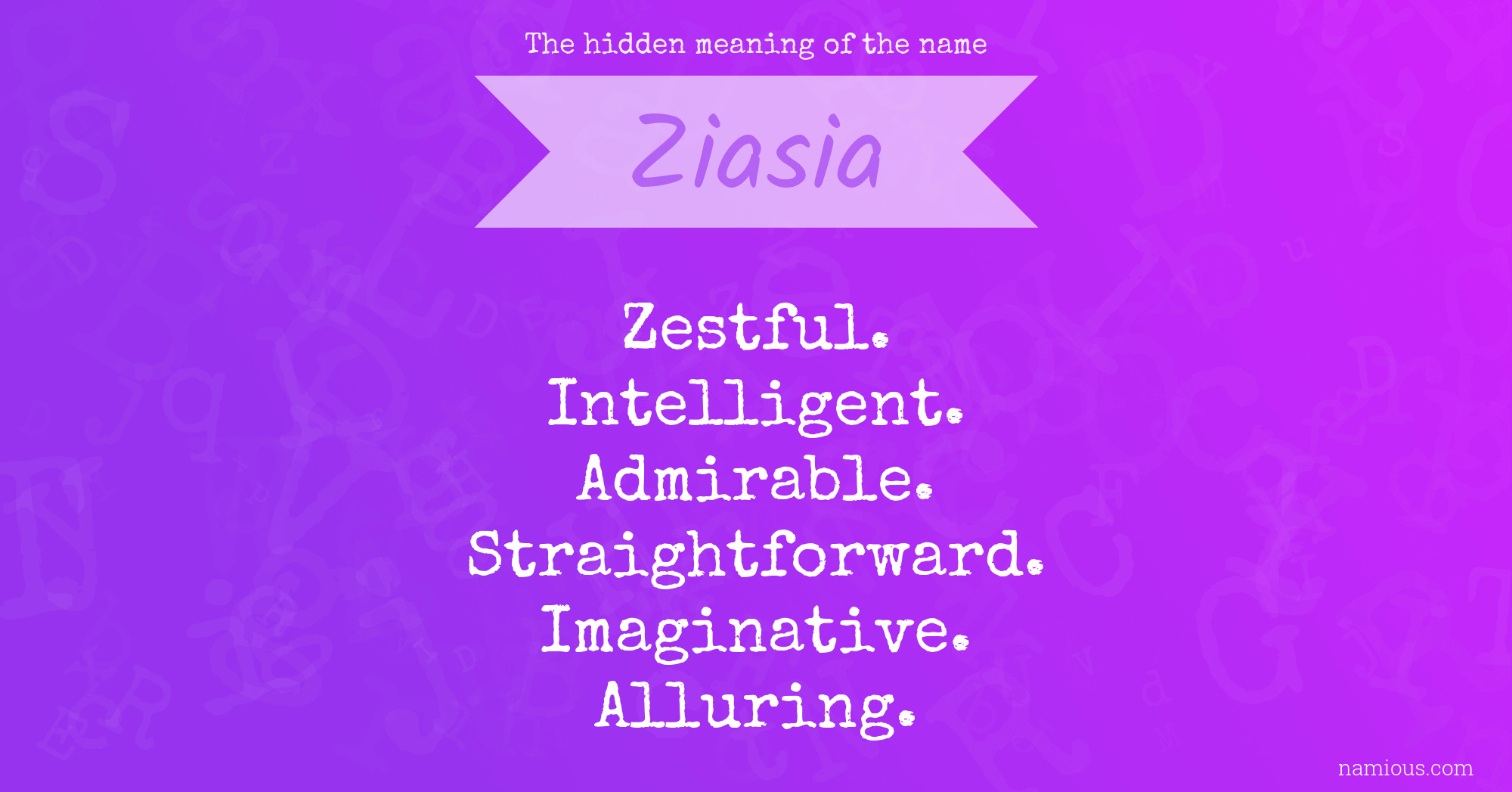 The hidden meaning of the name Ziasia